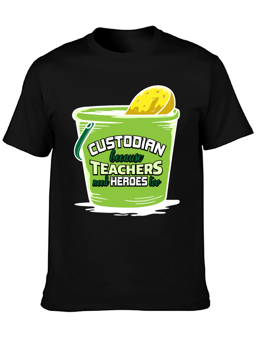 Custodian Hero T-Shirt: Teachers Need Heroes Too!
