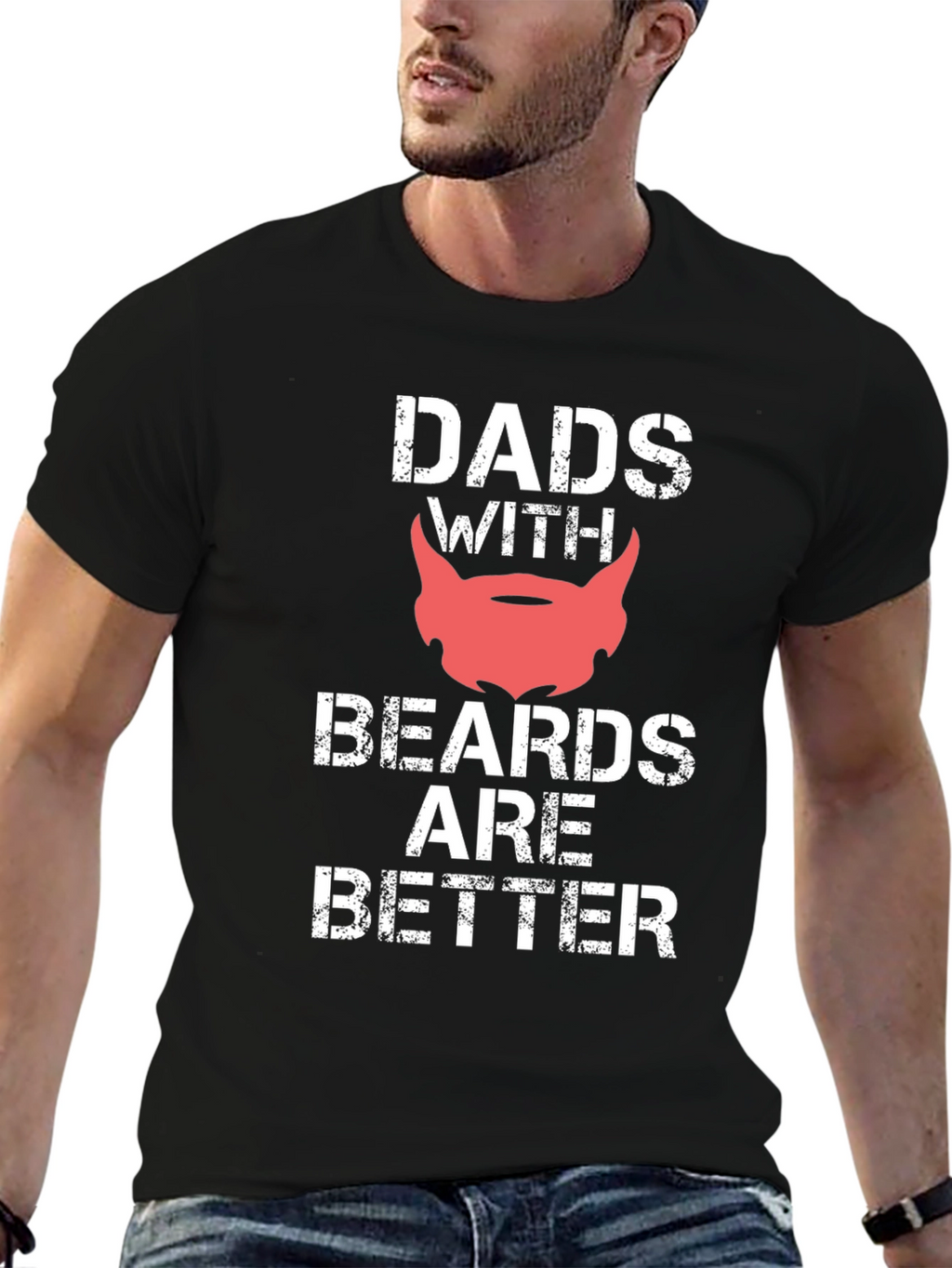 Dads With Beards Are Better Graphic Tee