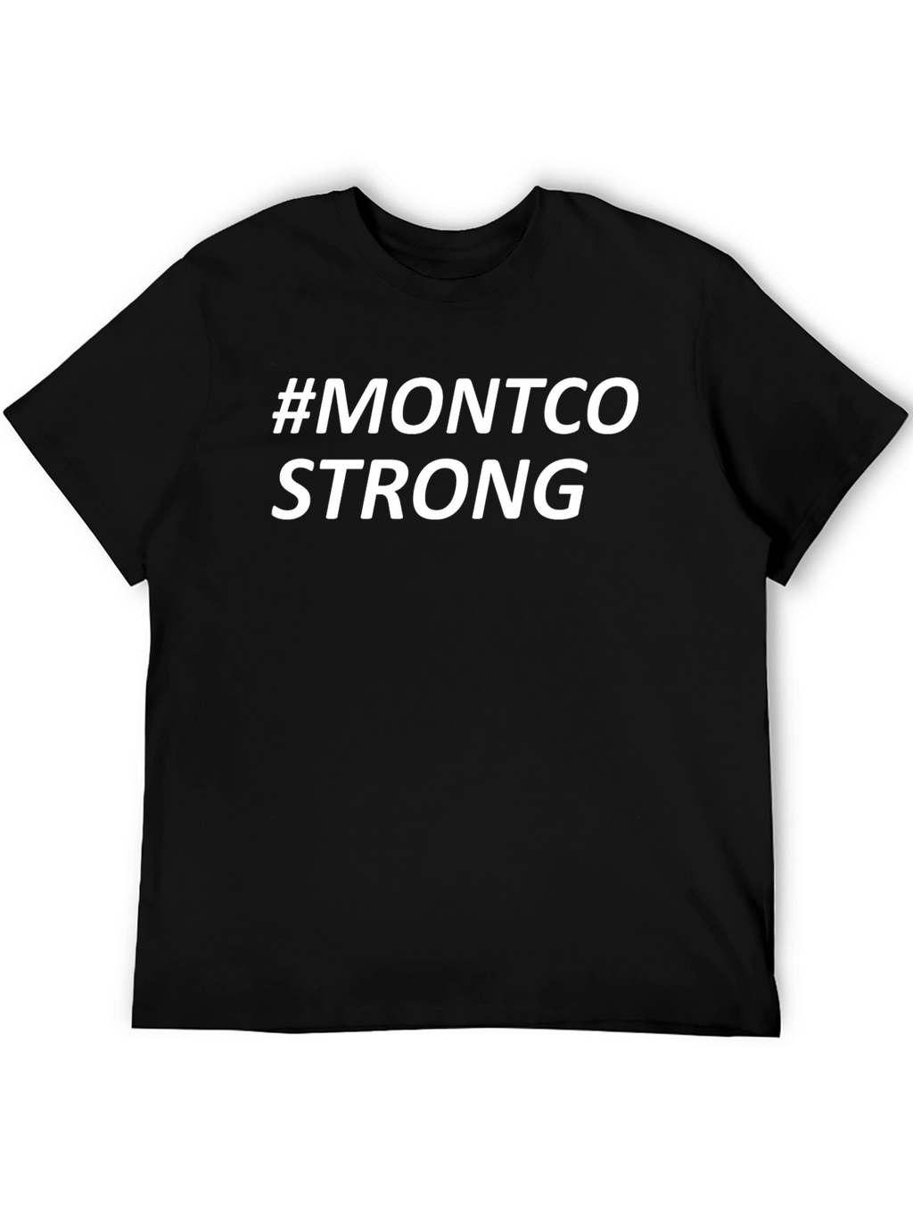 Montco Strong Black T-Shirt - Show Your Support!