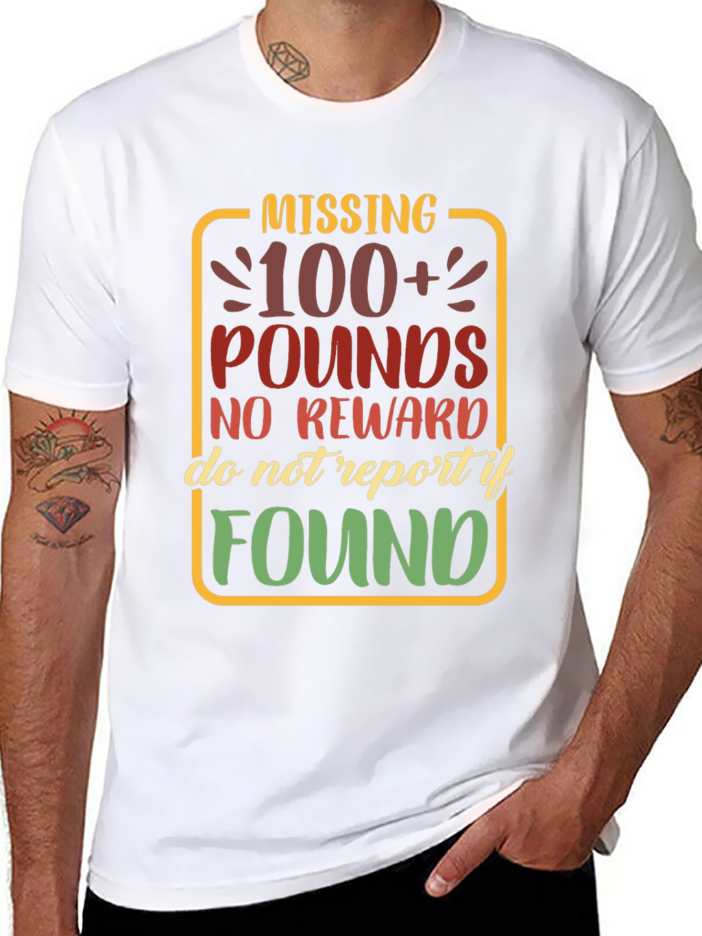 Missing 100+ Pounds Funny Graphic T-Shirt