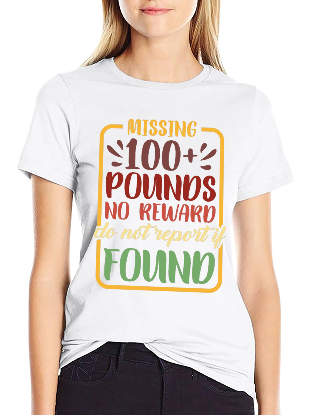 Missing 100+ Pounds Funny Graphic T-Shirt
