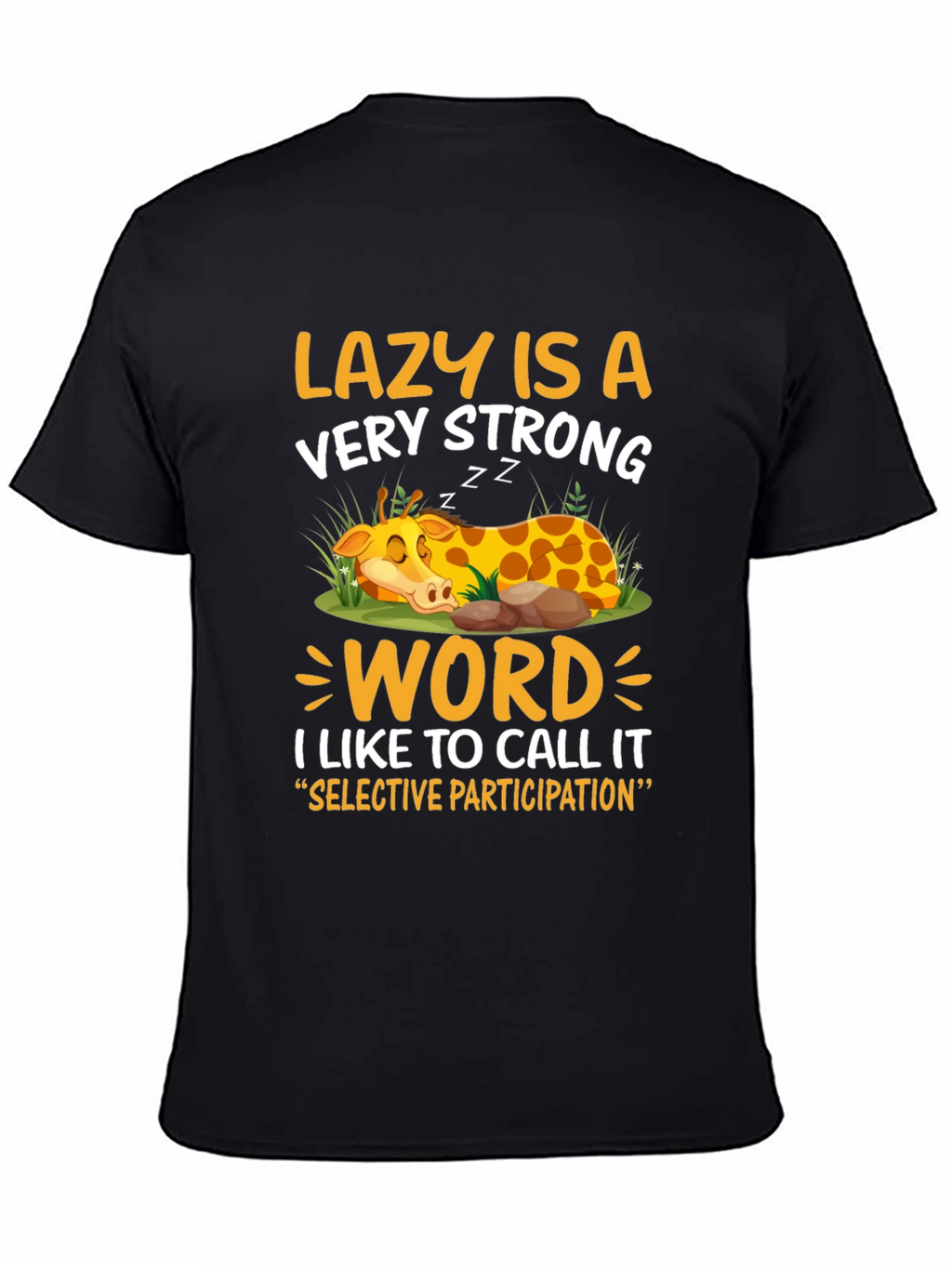 Lazy Giraffe Graphic Tee - Strong Word Choice