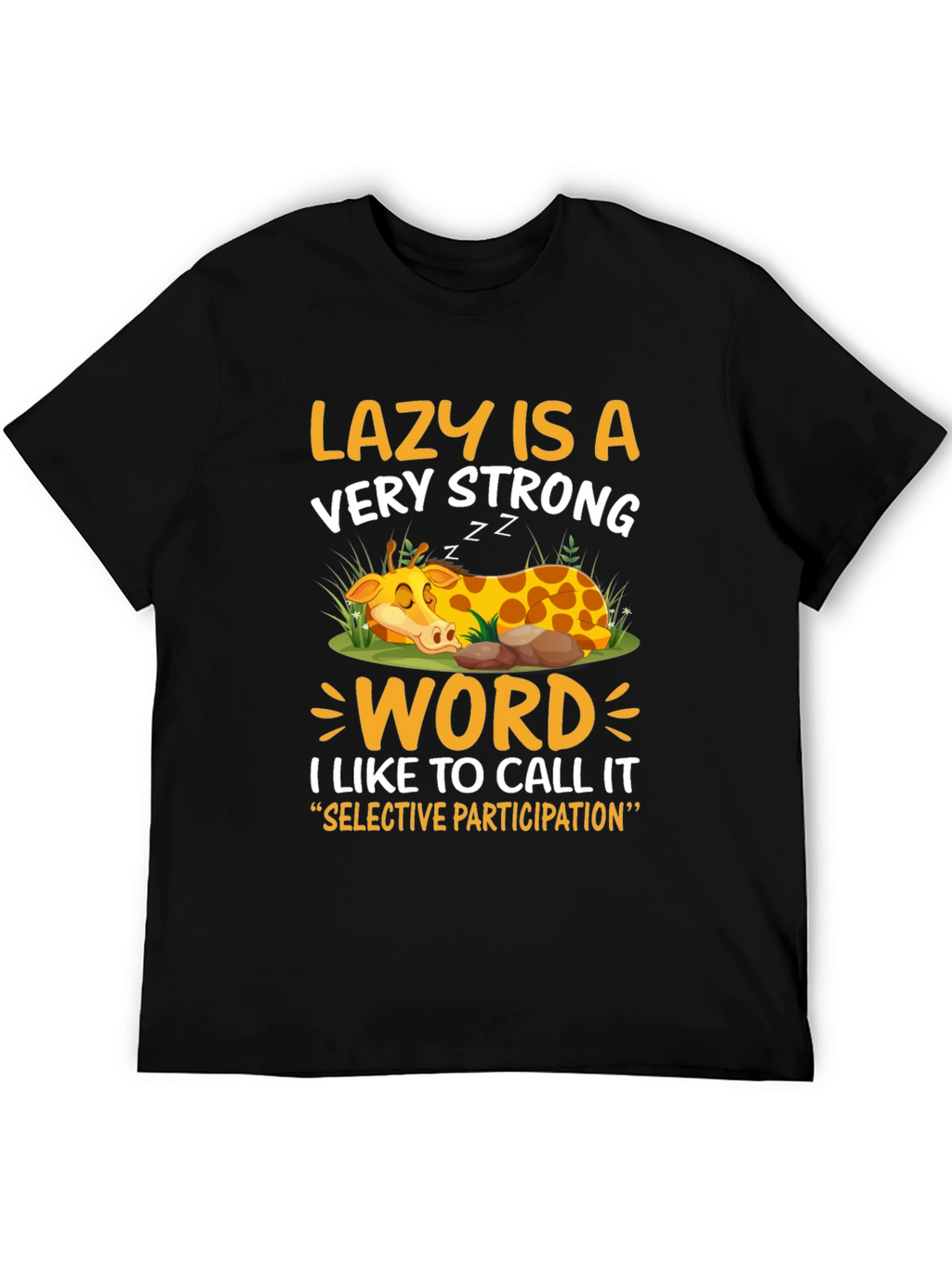 Lazy Giraffe Graphic Tee - Strong Word Choice