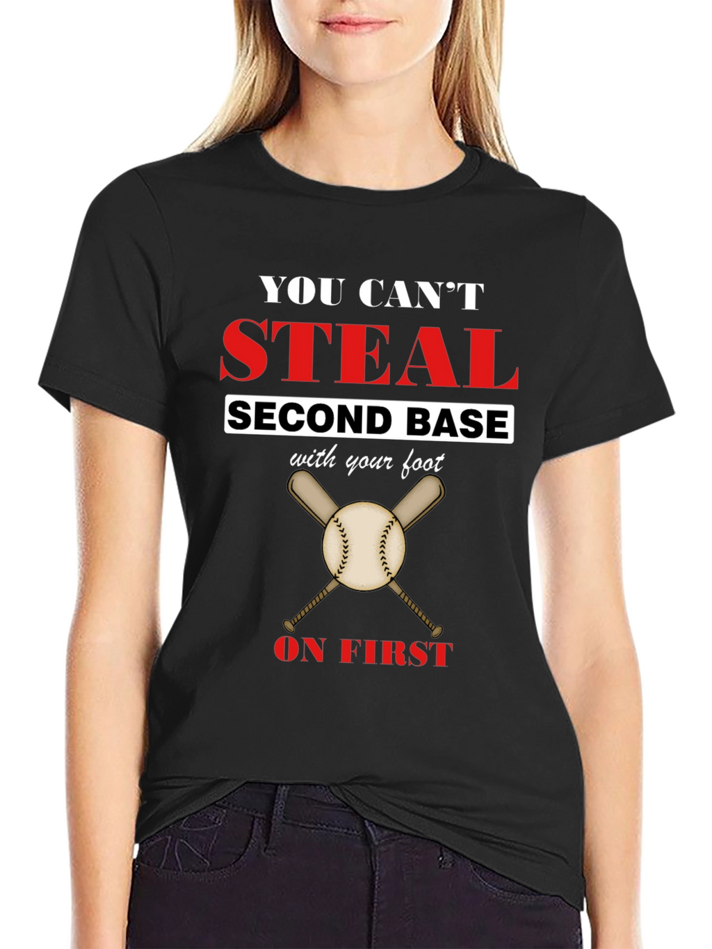 Baseball Slogan T-Shirt - You Cant Steal Second