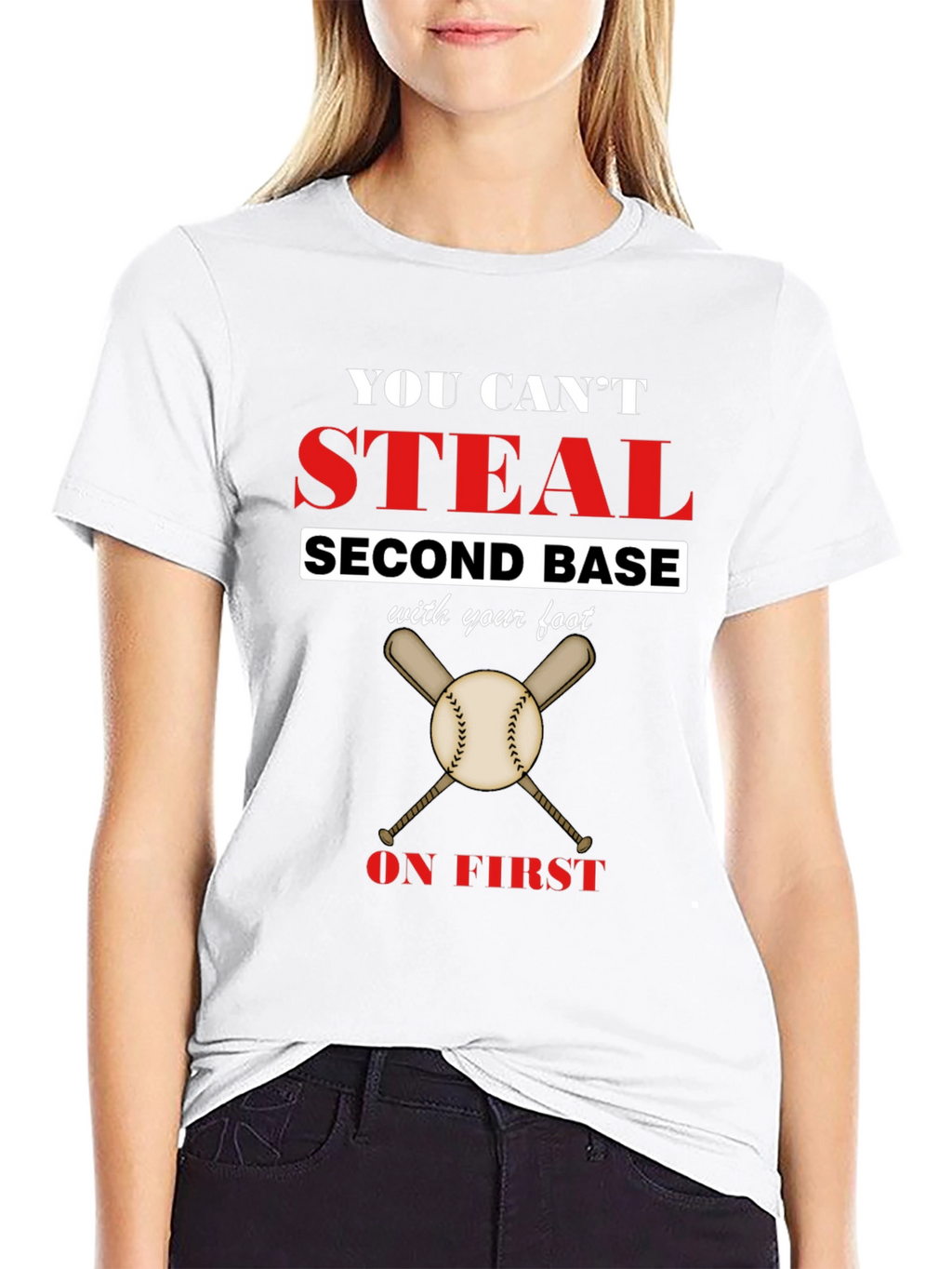 Baseball Slogan T-Shirt - You Cant Steal Second