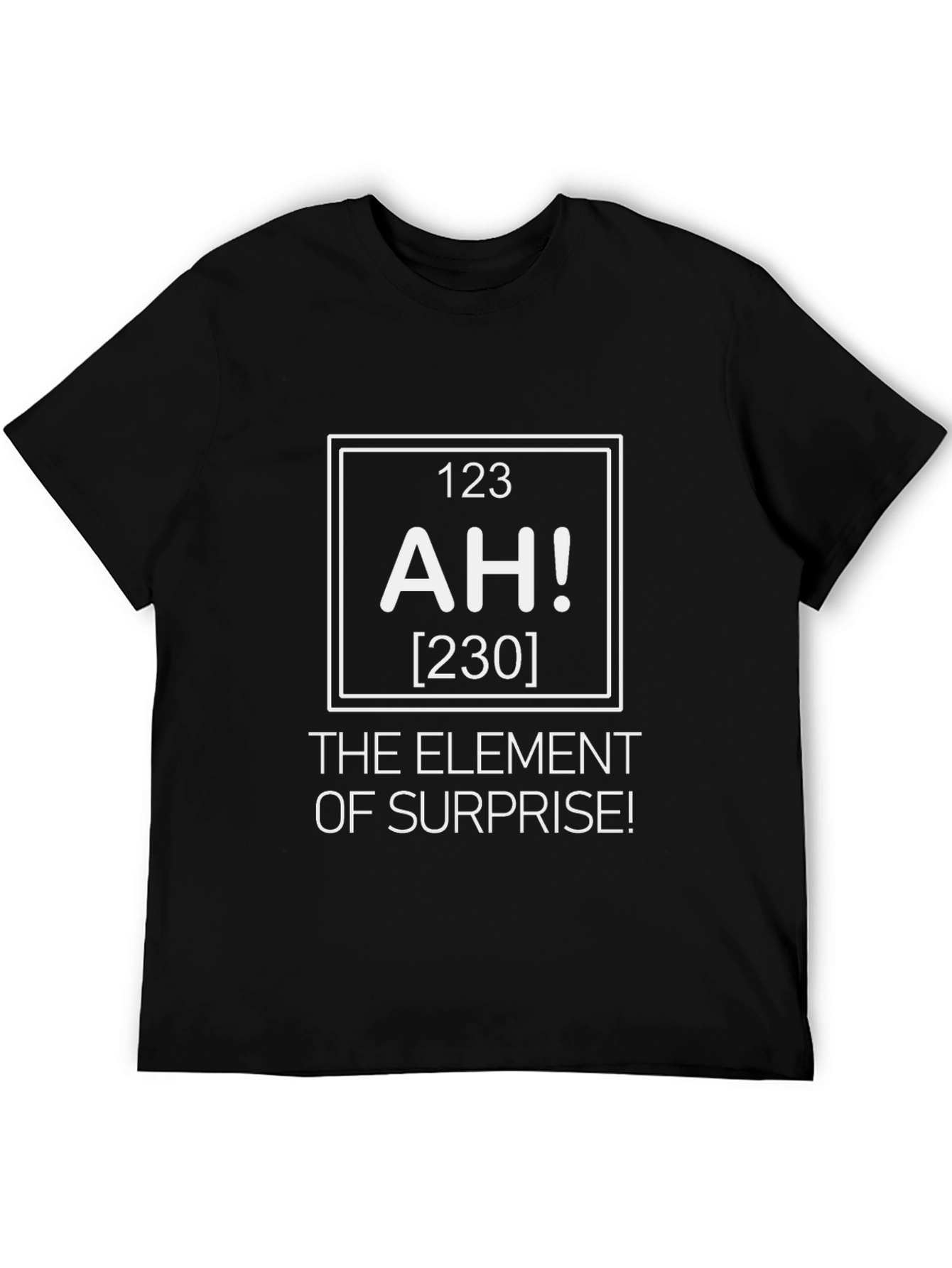 Element of Surprise T-Shirt