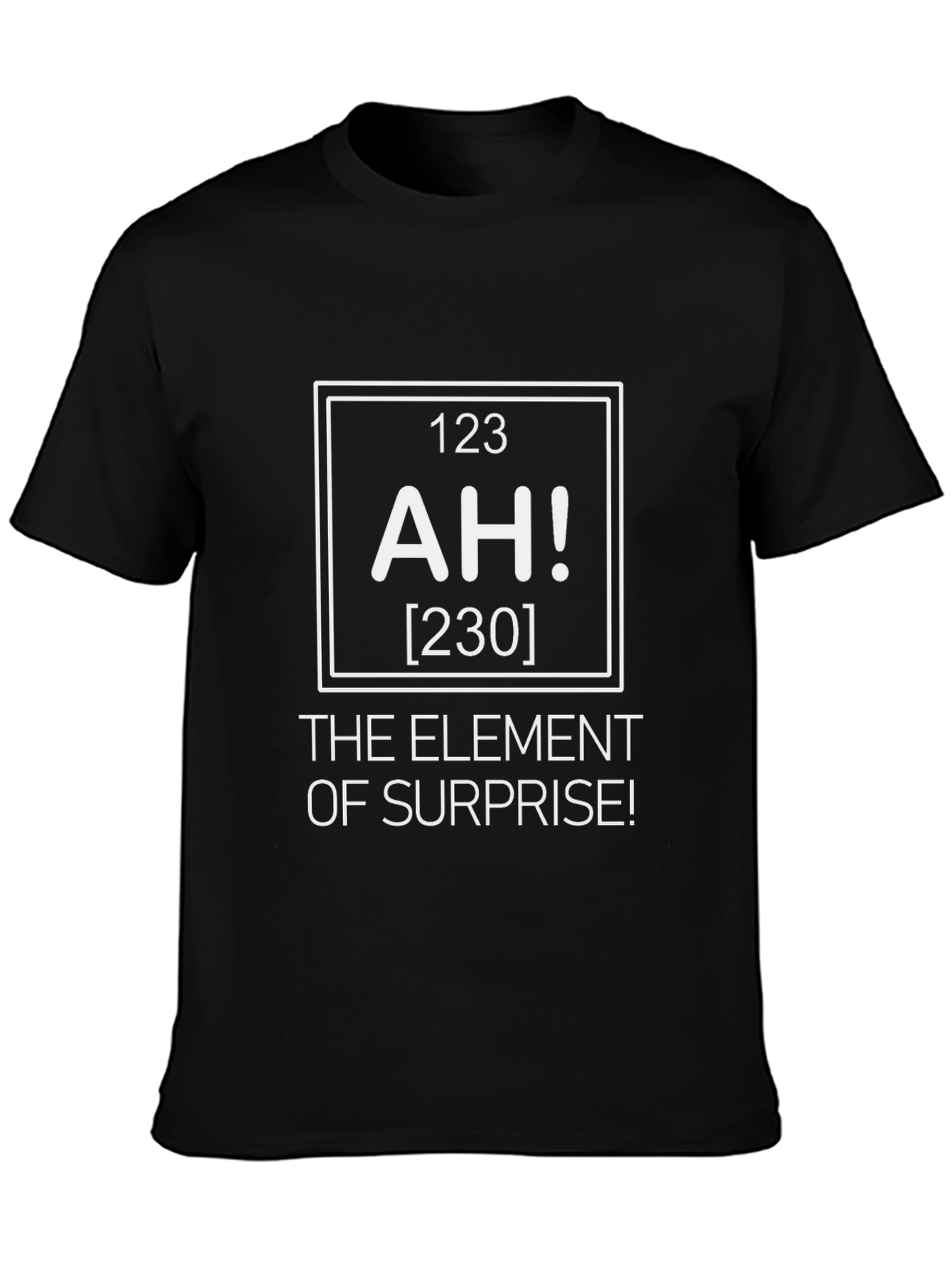 Element of Surprise T-Shirt