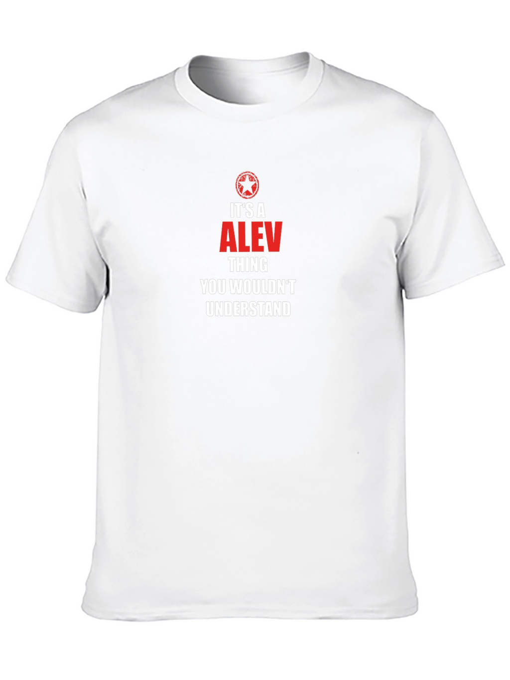 Its a Alev Thing T-Shirt