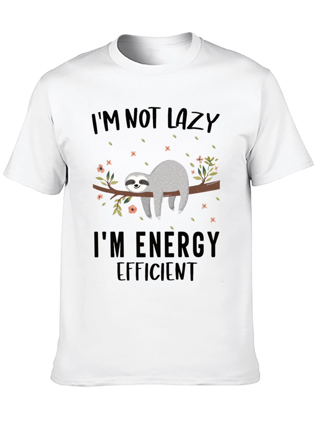 Sloth Energy Efficient Graphic T-Shirt