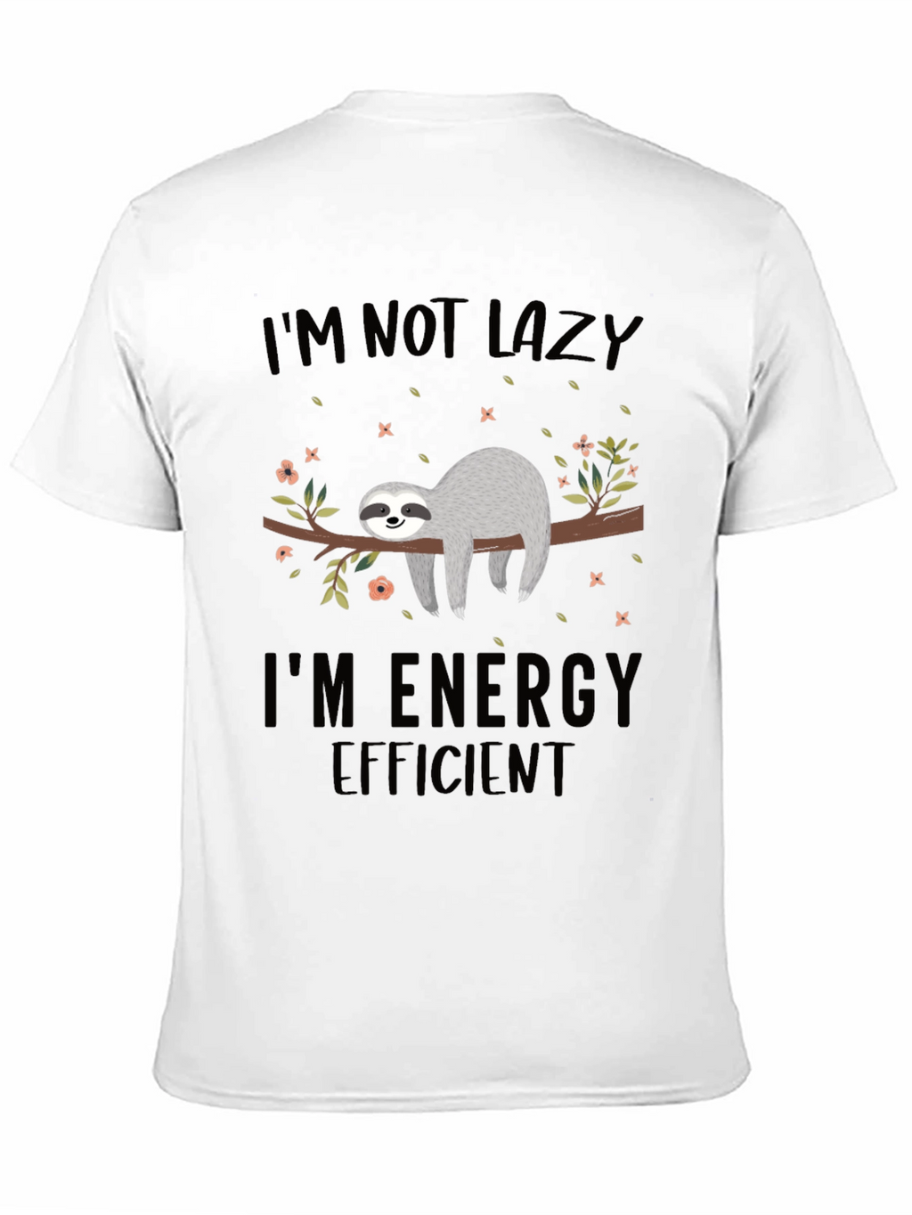 Sloth Energy Efficient Graphic T-Shirt