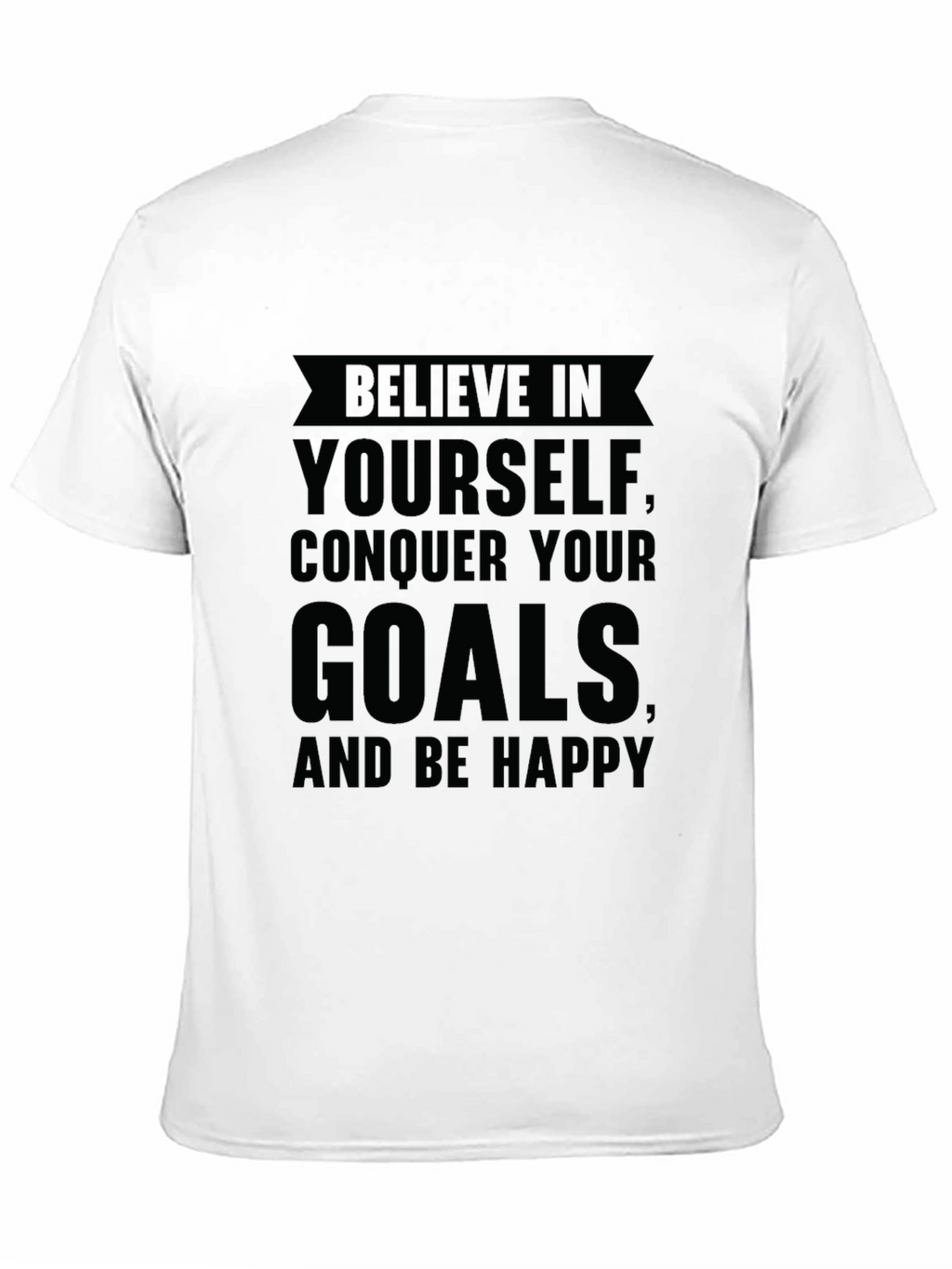 Believe In Yourself Graphic T-Shirt