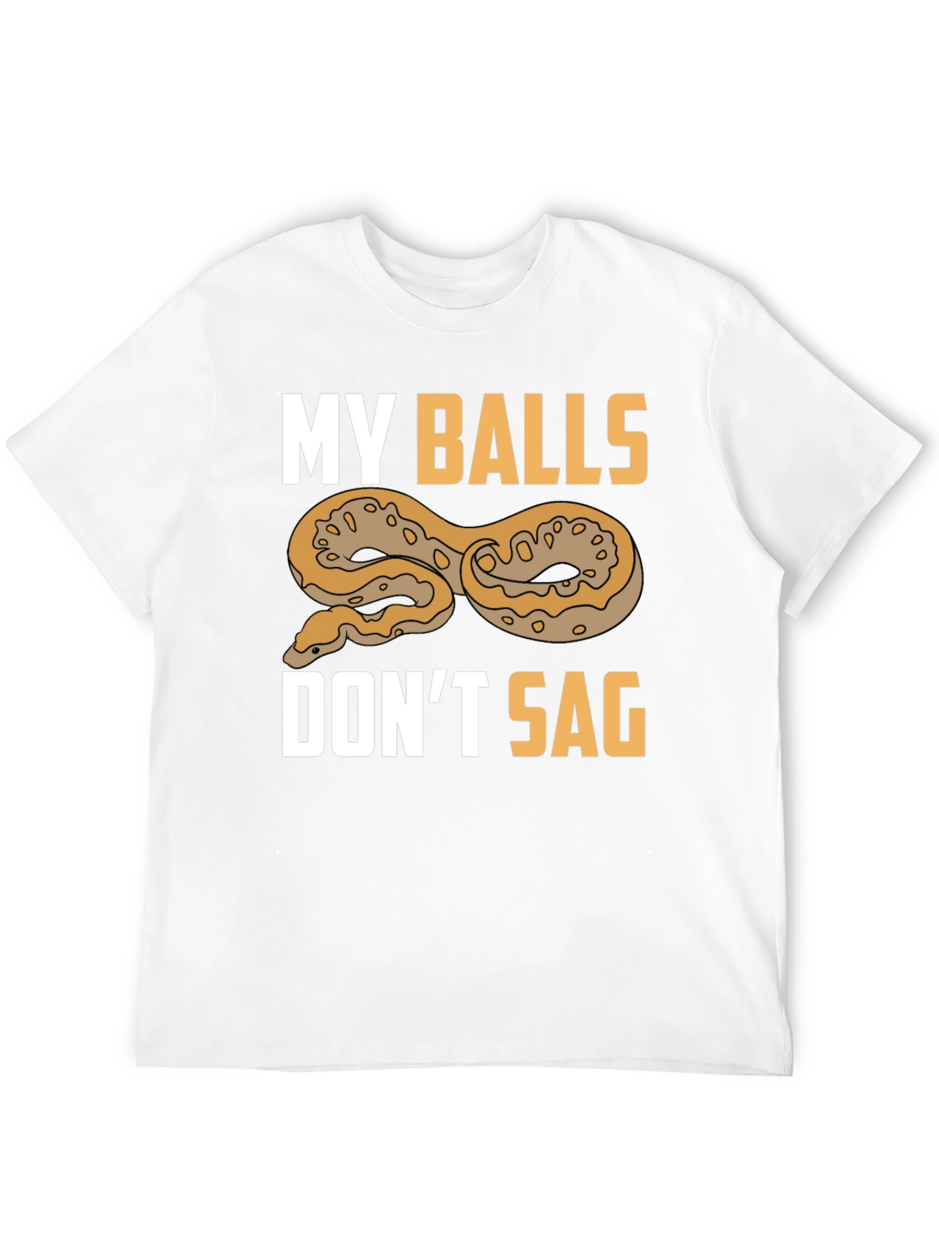 Funny My Balls Dont Sag Snake T-Shirt