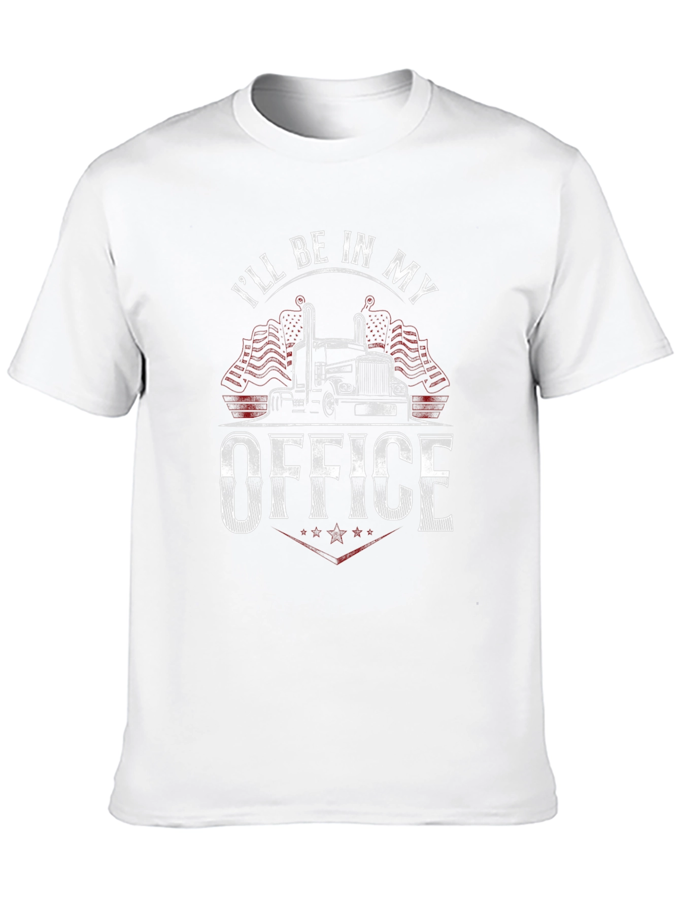 Trucker T-Shirt - Ill Be In My Office