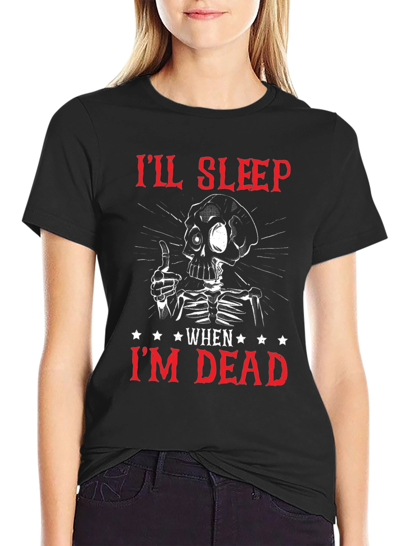 Ill Sleep When Im Dead Skeleton Graphic T-Shirt