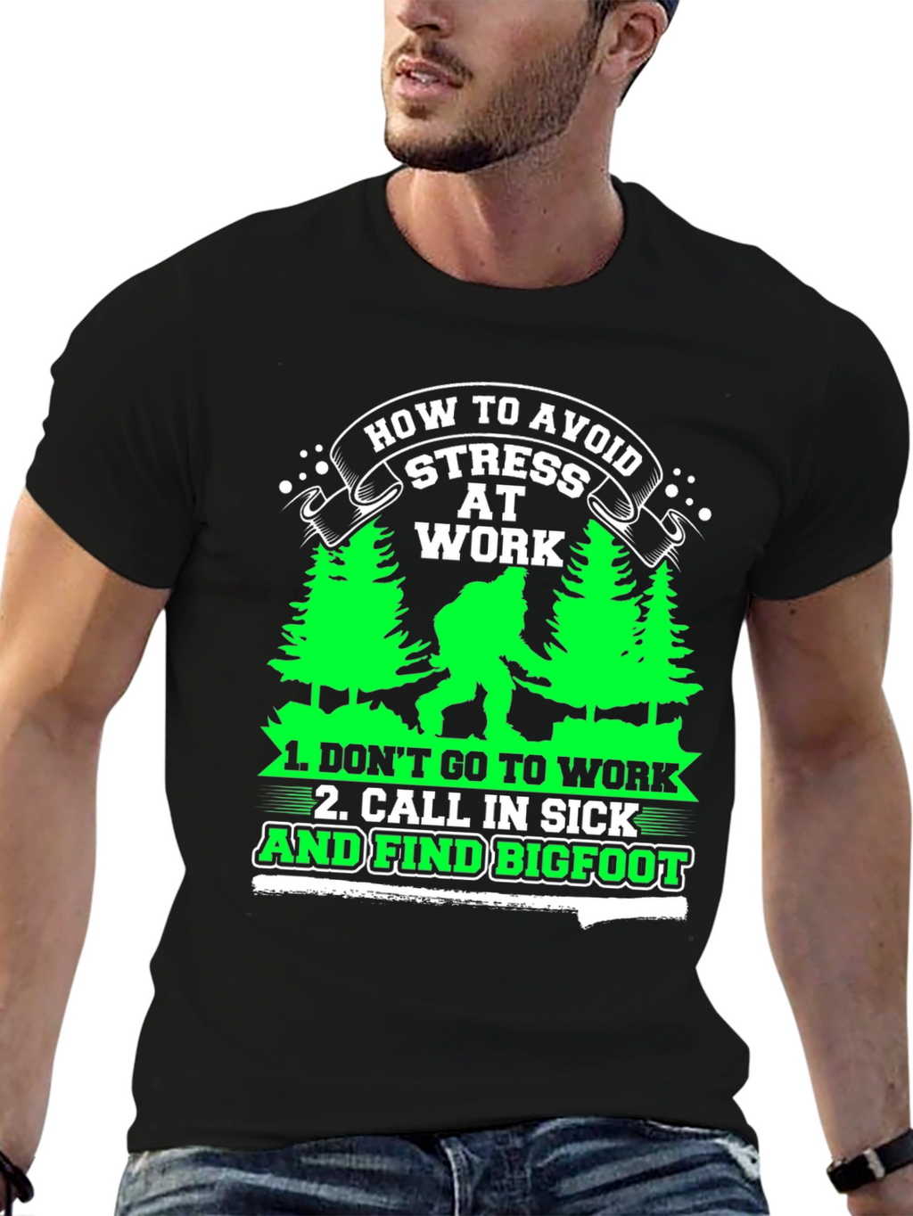 Avoid Stress at Work Bigfoot Graphic Tee