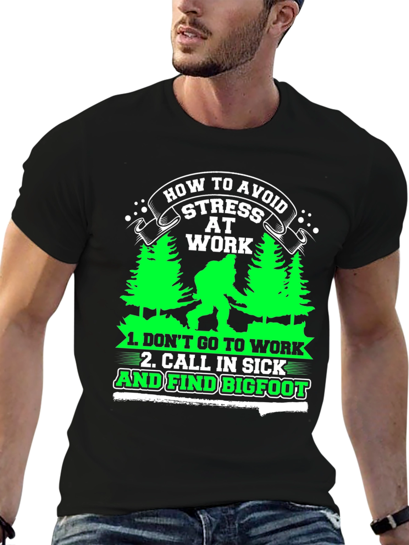 Avoid Stress at Work Bigfoot Graphic Tee