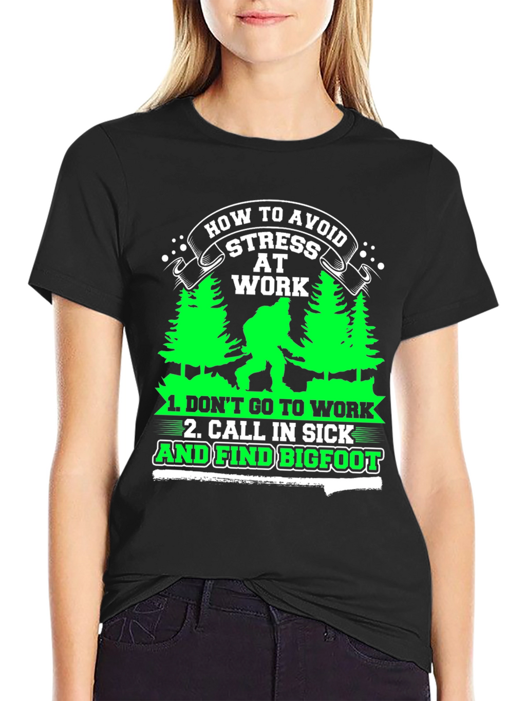 Avoid Stress at Work Bigfoot Graphic Tee