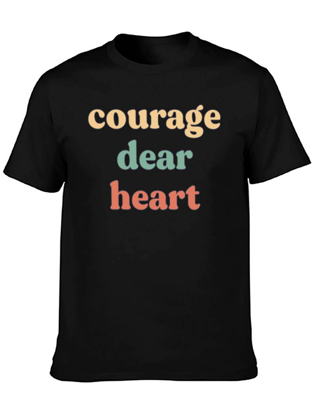 Courage Dear Heart Graphic Tee - Unisex Black T-Shirt