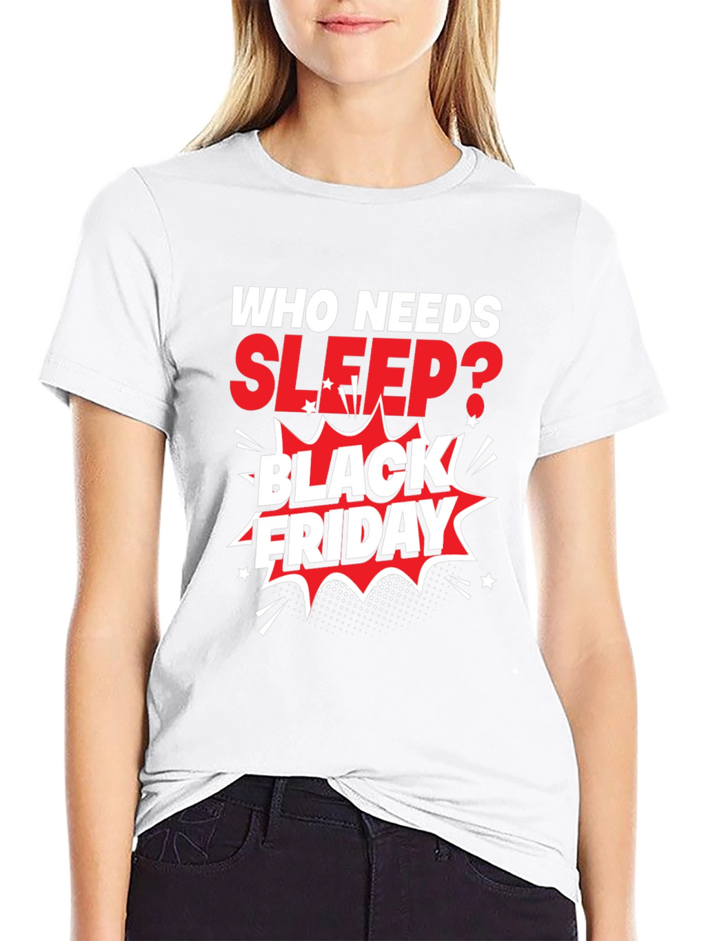 Black Friday T-Shirt: Who Needs Sleep?