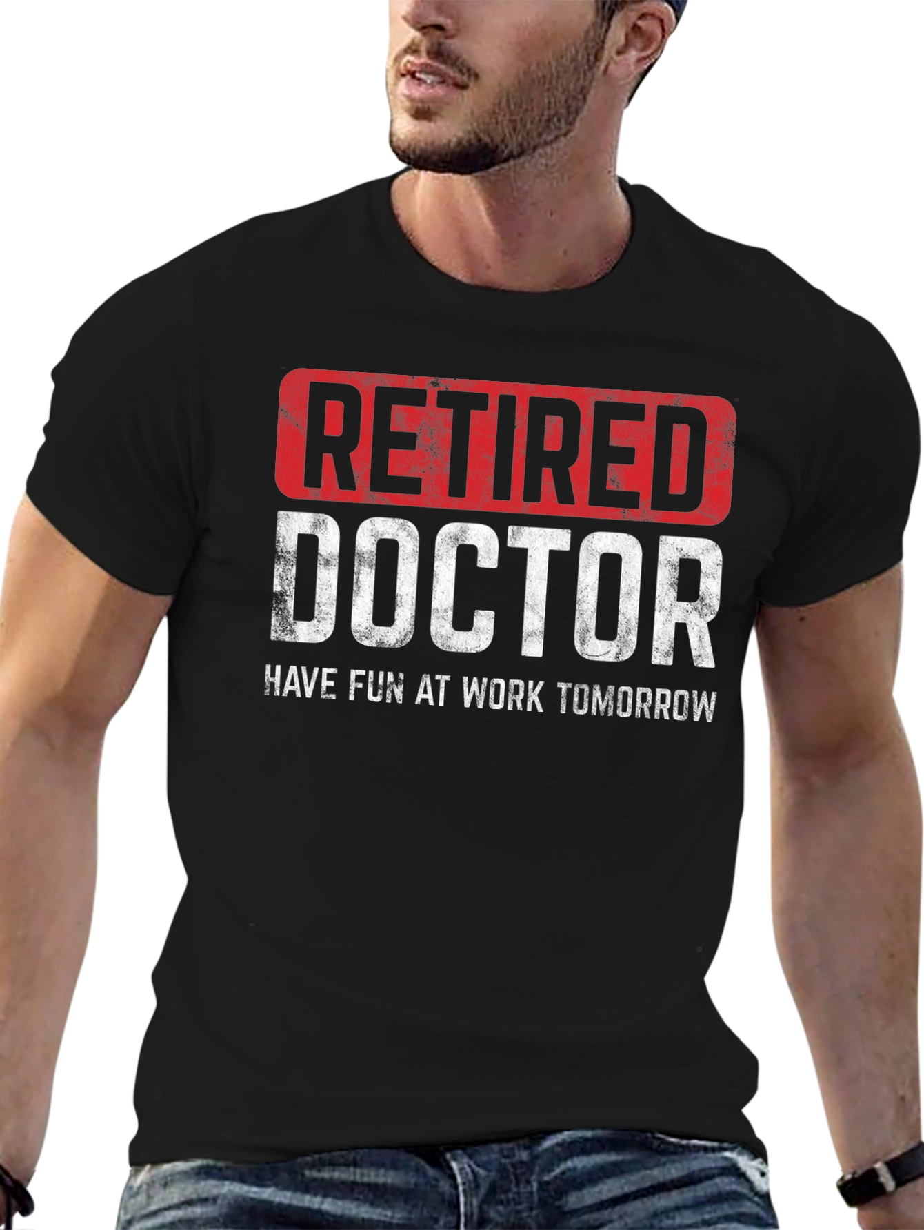 Retired Doctor T-Shirt - Funny Retirement Gift