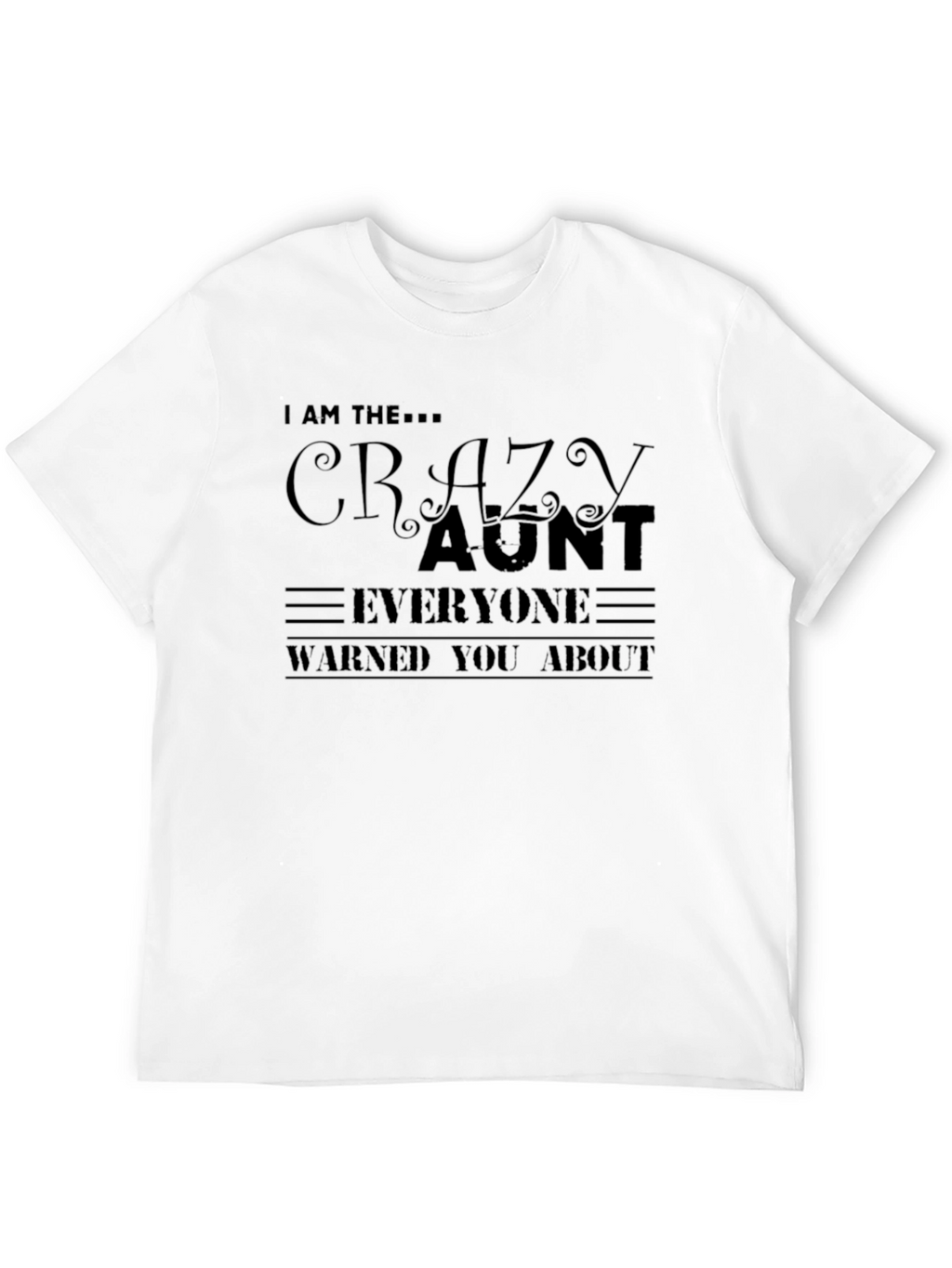 Crazy Aunt T-Shirt - Fun Novelty Tee
