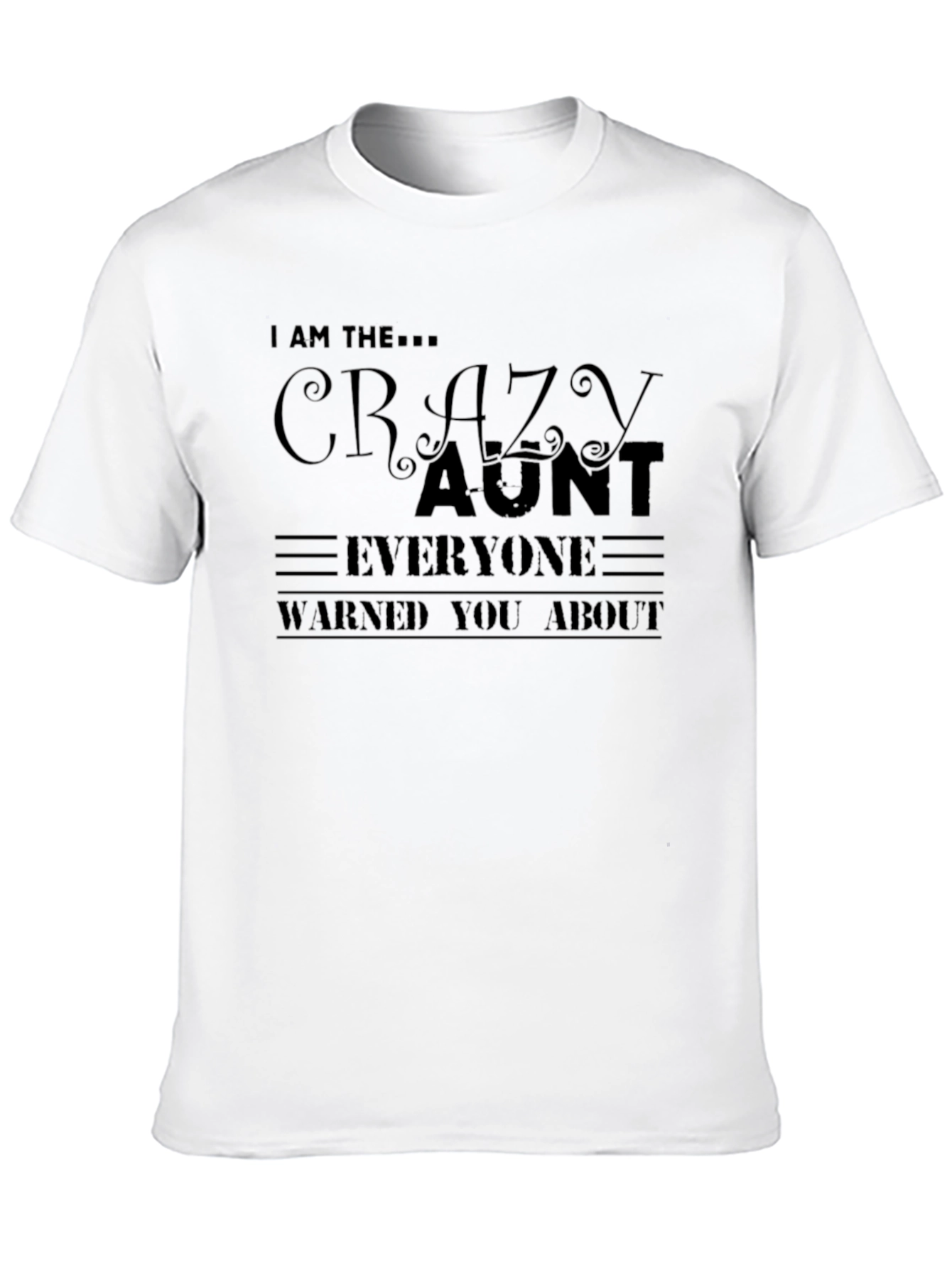 Crazy Aunt T-Shirt - Fun Novelty Tee