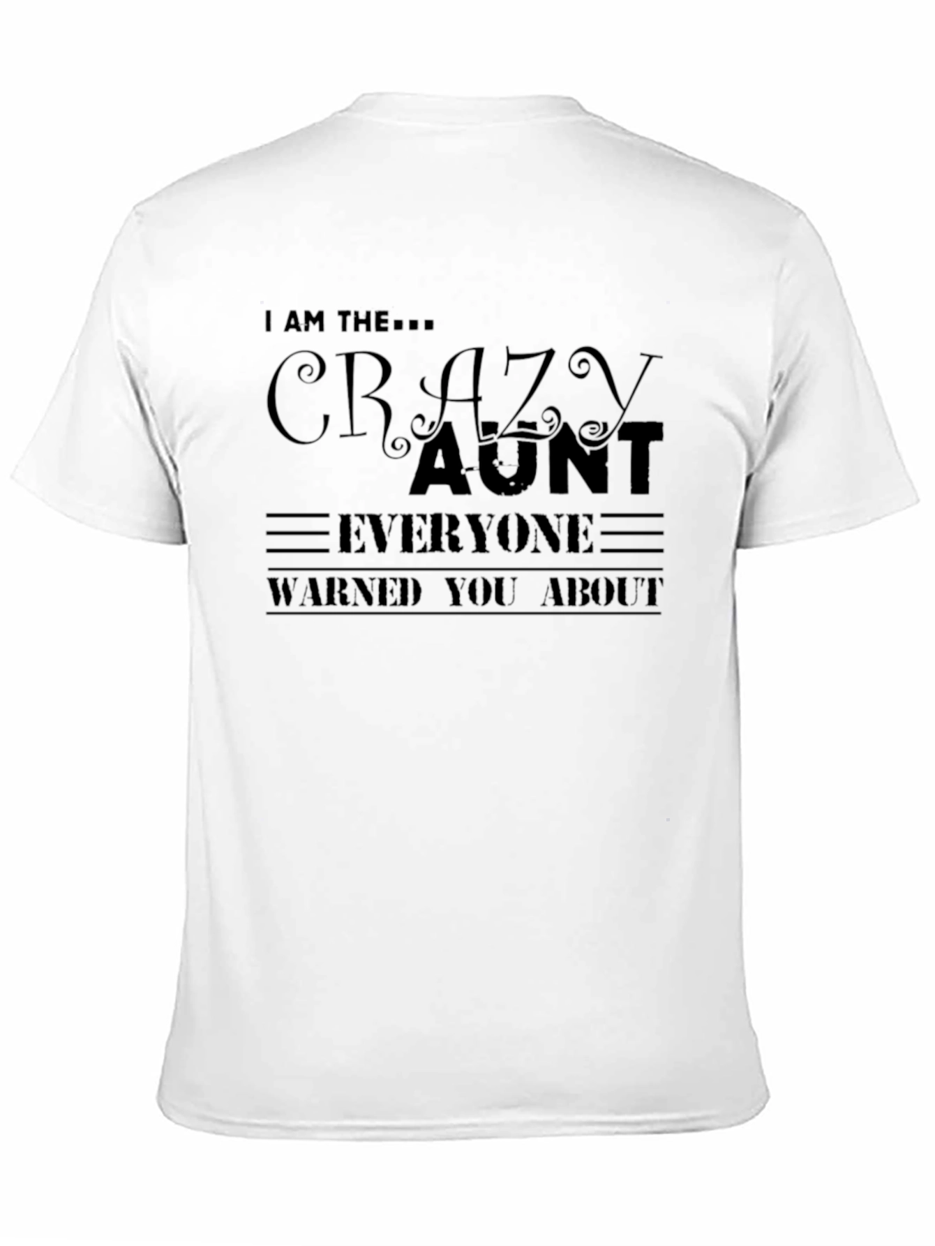 Crazy Aunt T-Shirt - Fun Novelty Tee