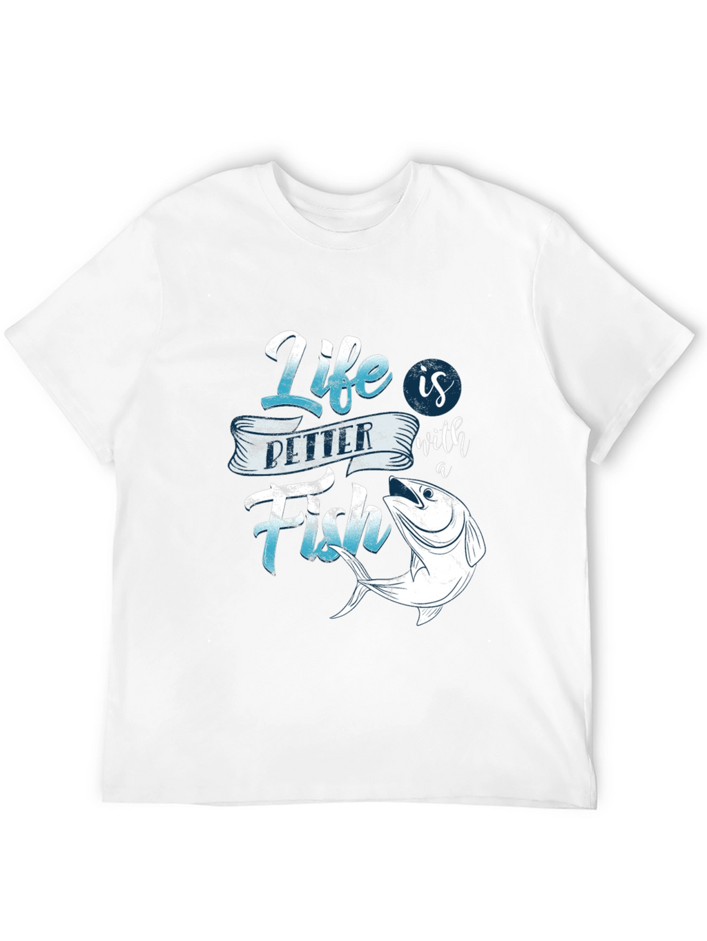 Life is Better with Fish Graphic T-Shirt
