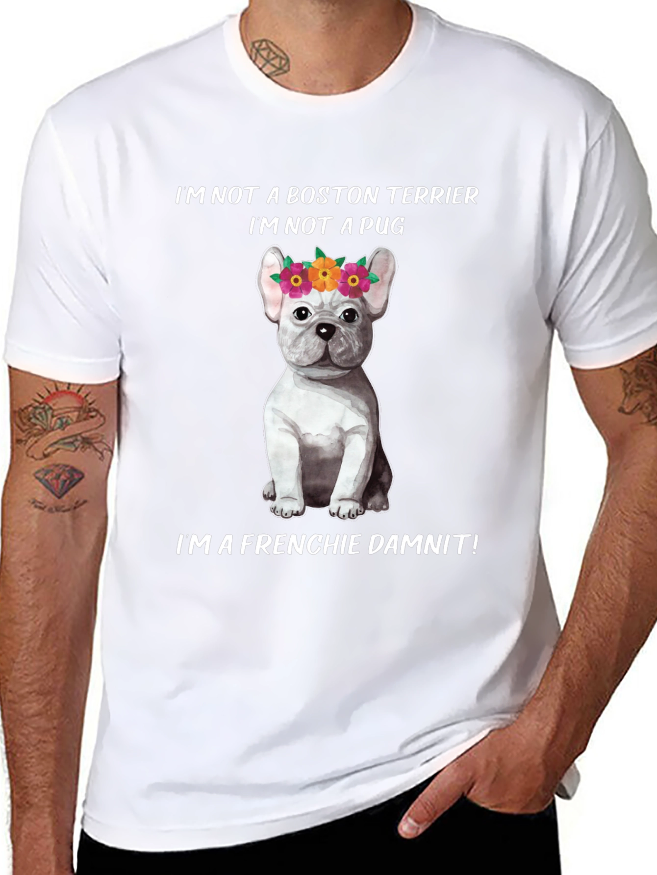 Frenchie Dog T-Shirt - Not a Boston Terrier
