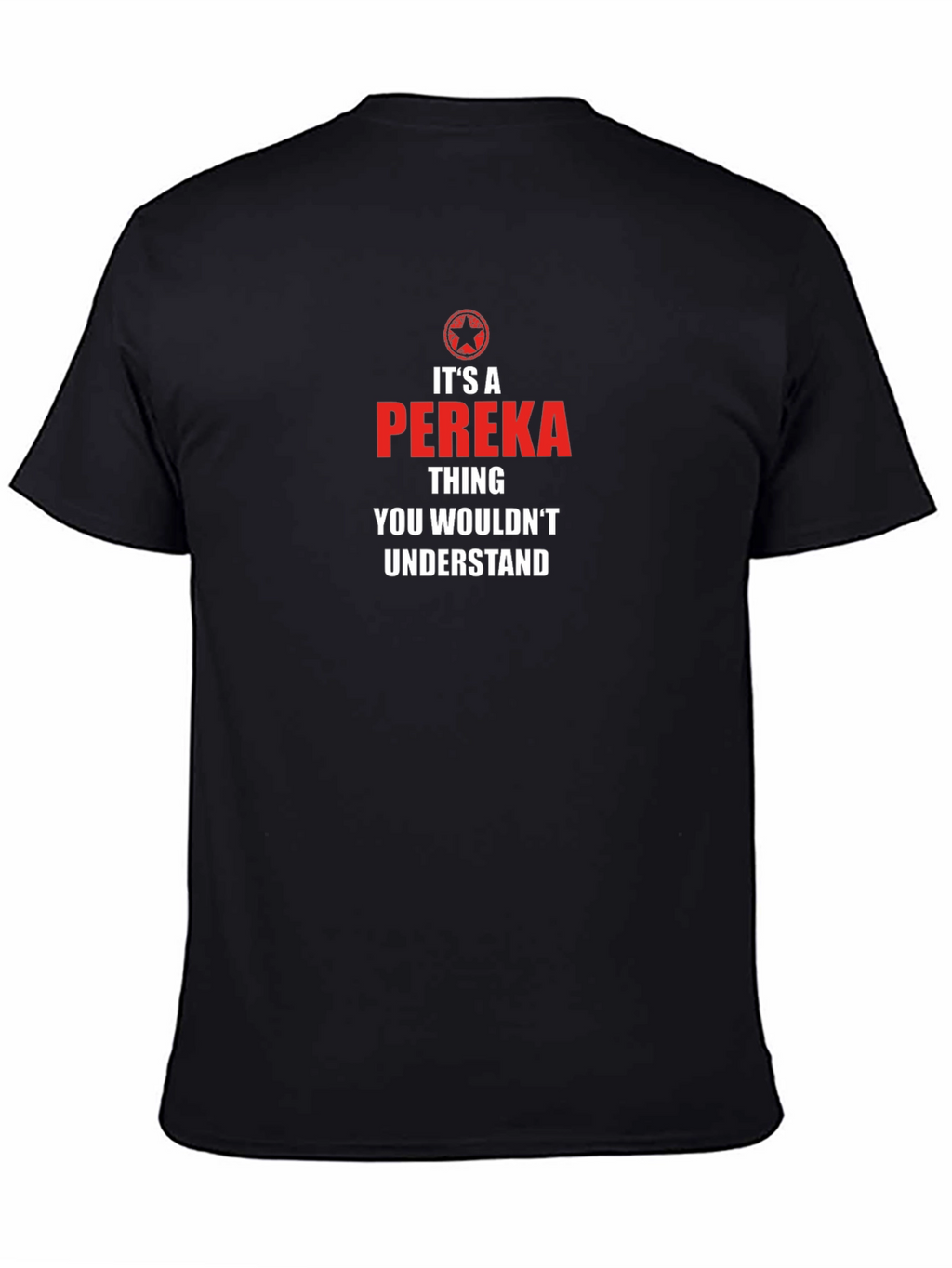 Its a Pereka Thing T-Shirt