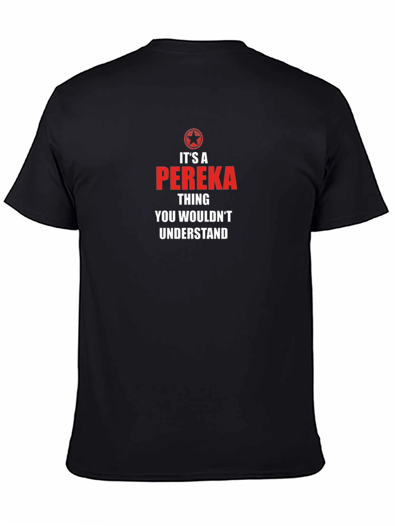 Its a Pereka Thing T-Shirt
