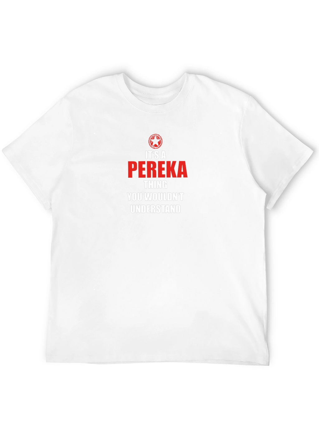 Its a Pereka Thing T-Shirt