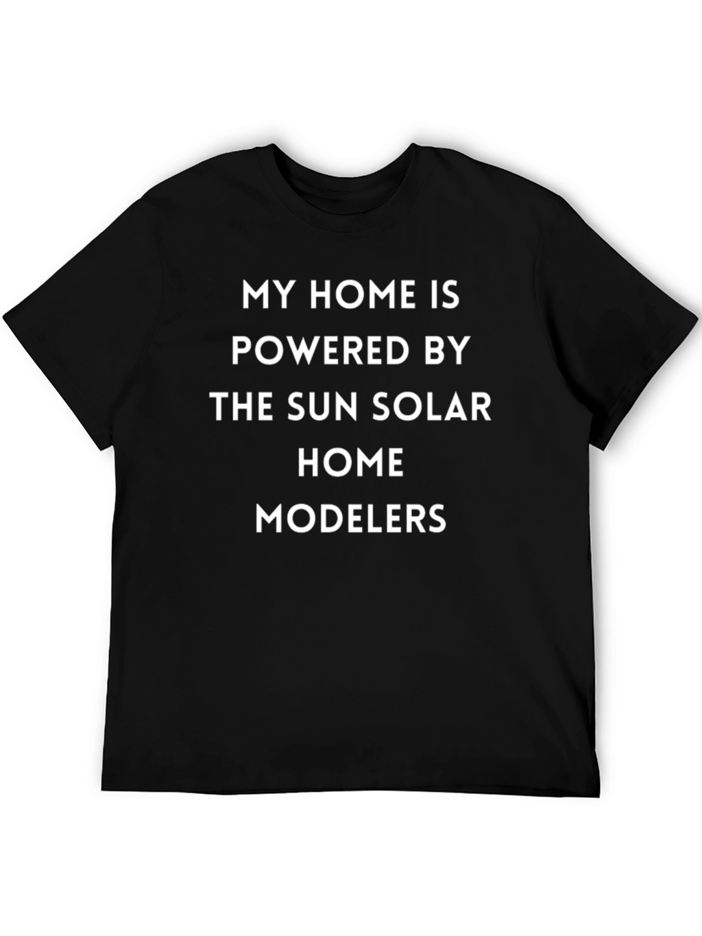 Solar Home Modelers T-Shirt