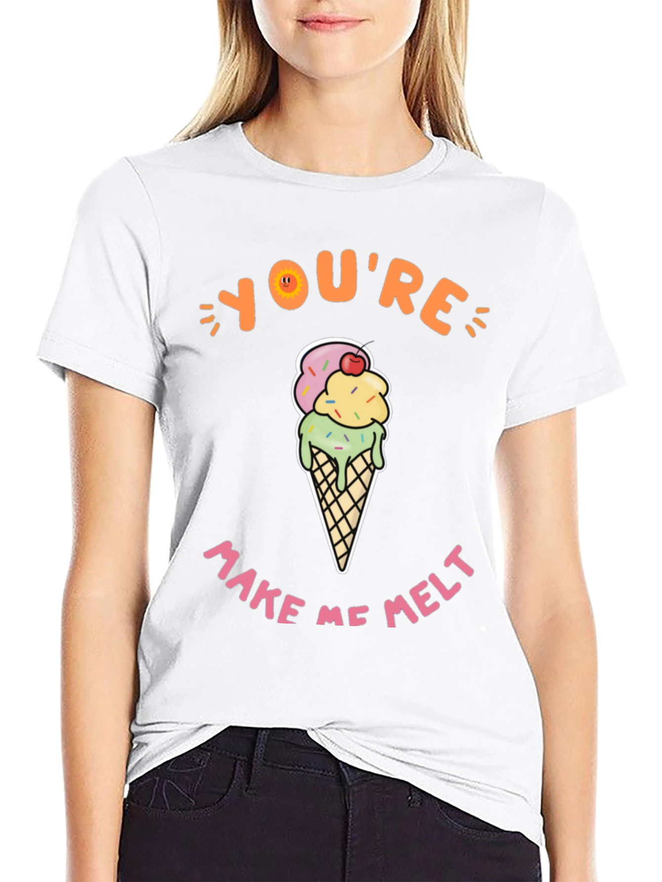 Youre Make Me Melt Ice Cream Graphic Tee