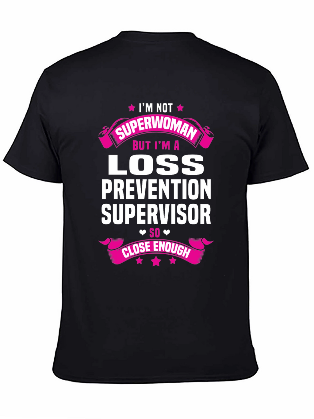 Loss Prevention Supervisor Funny T-Shirt