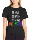 Be Kind Be You T-Shirt
