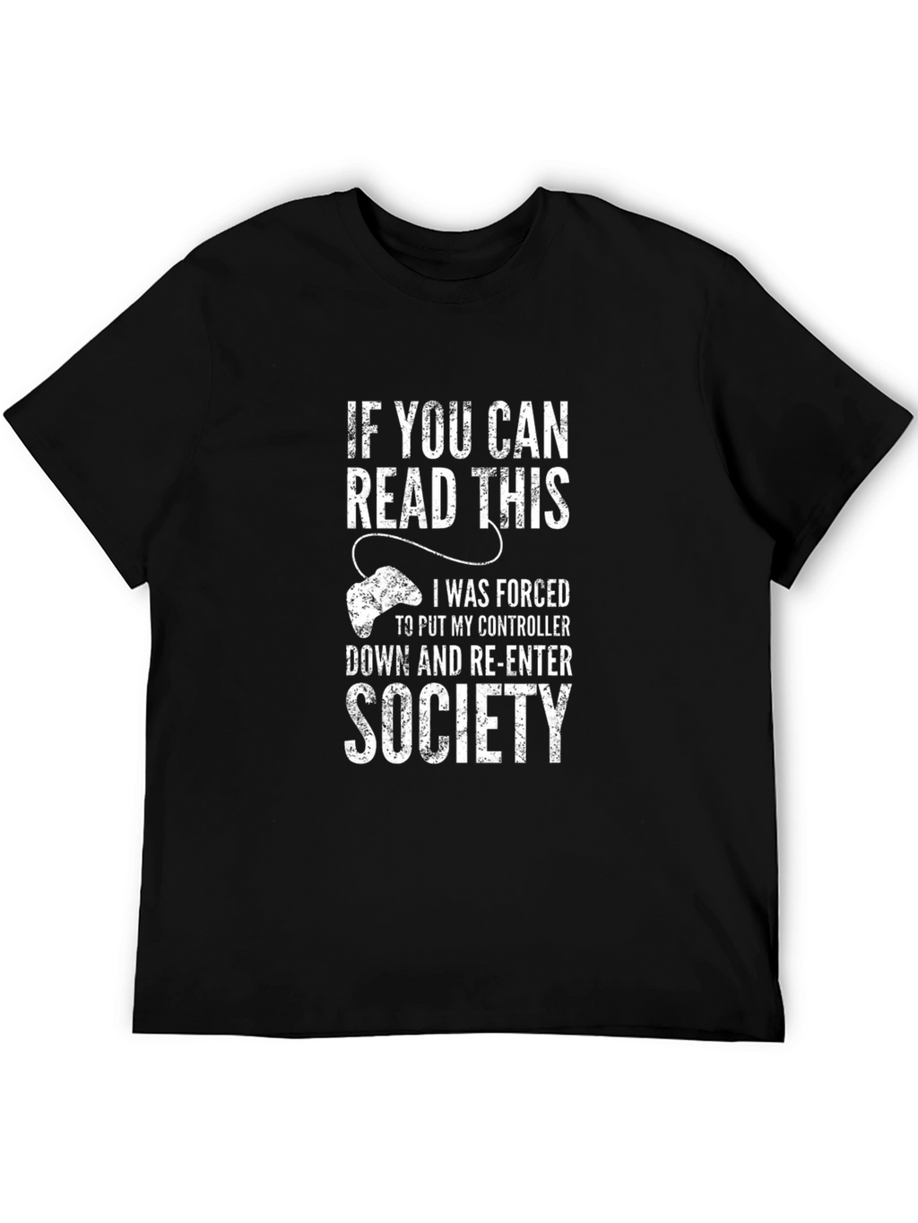 Gamer T-Shirt: Controller Down for Society Tee