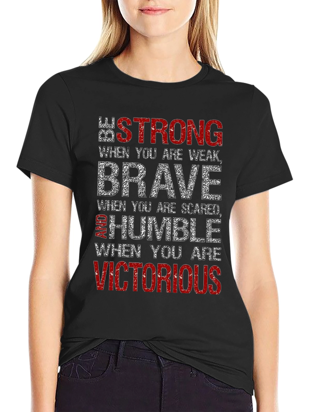 Be Strong Brave Humble T-Shirt