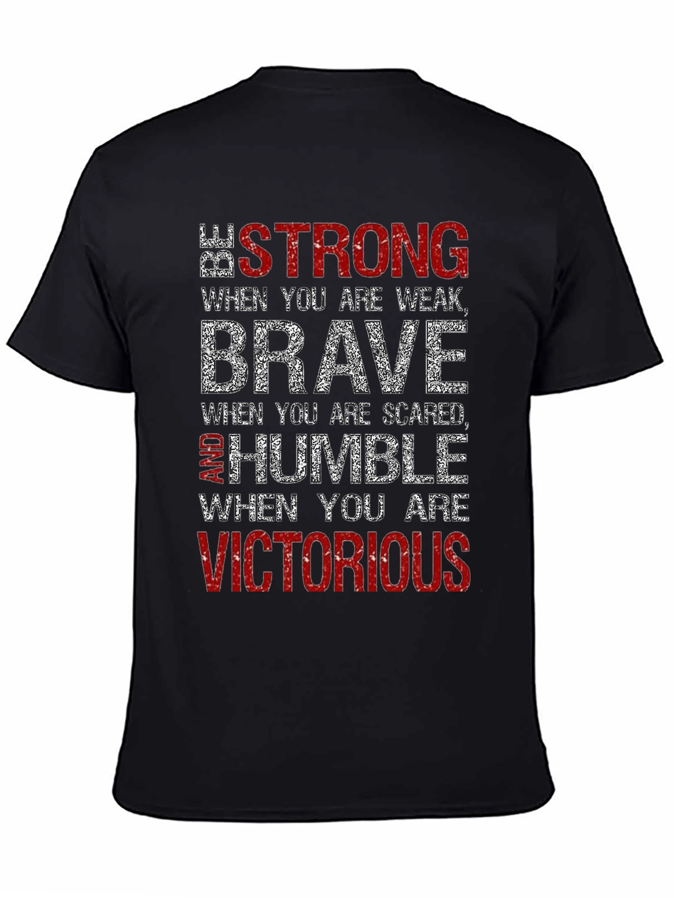Be Strong Brave Humble T-Shirt