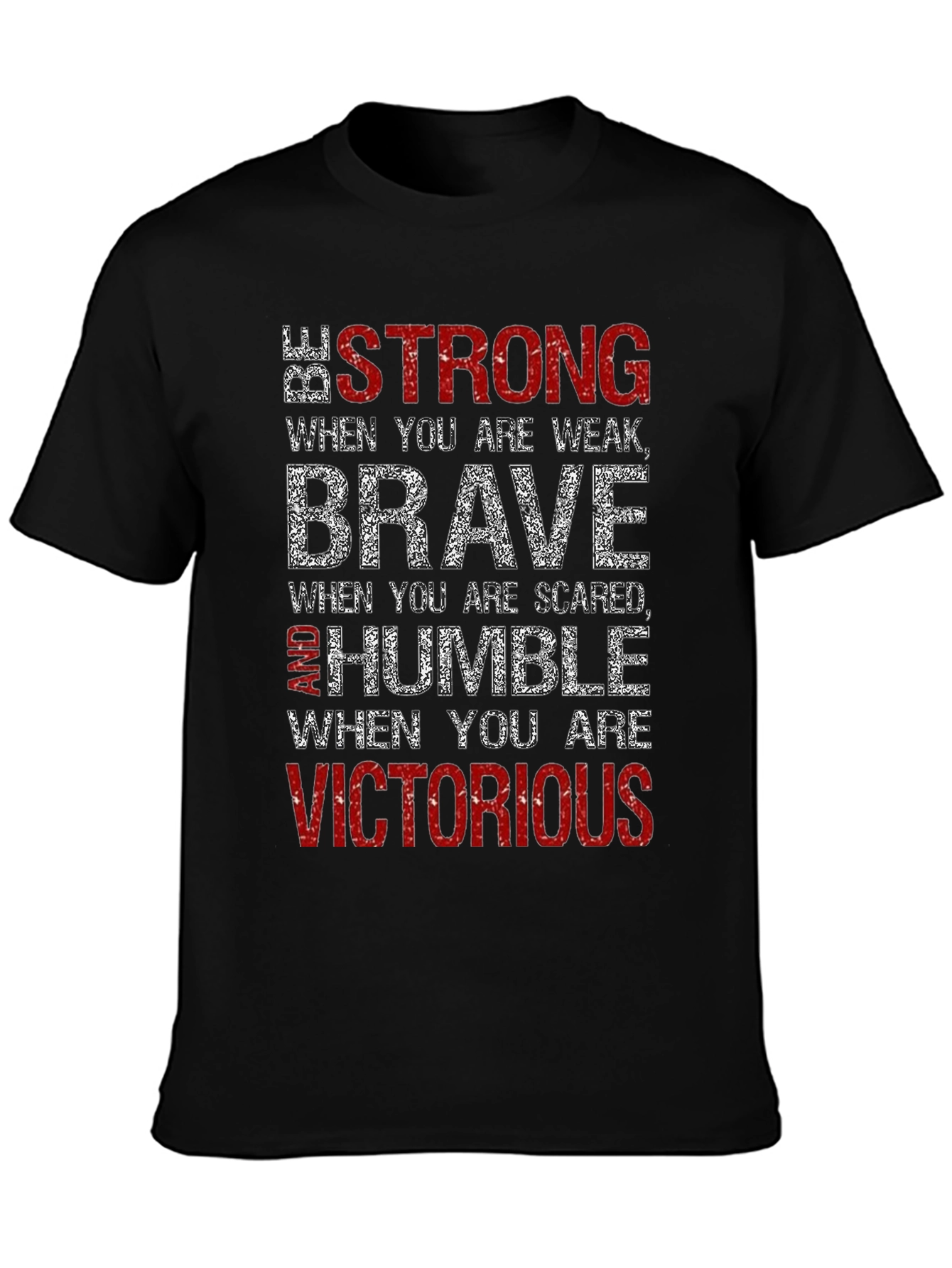 Be Strong Brave Humble T-Shirt