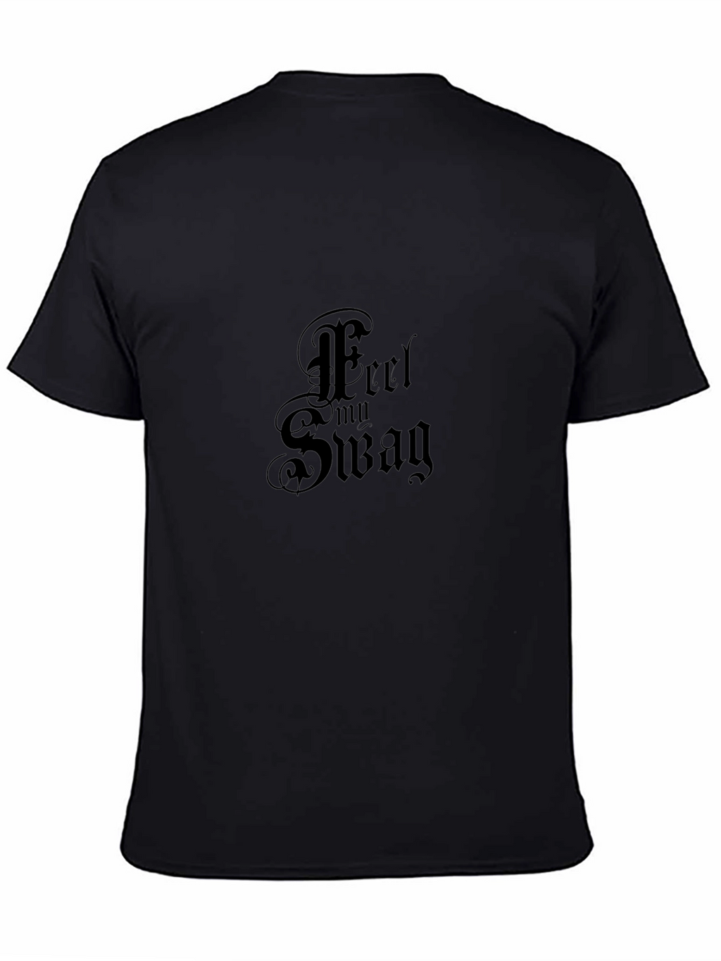 Feel My Swag Black Graphic Tee