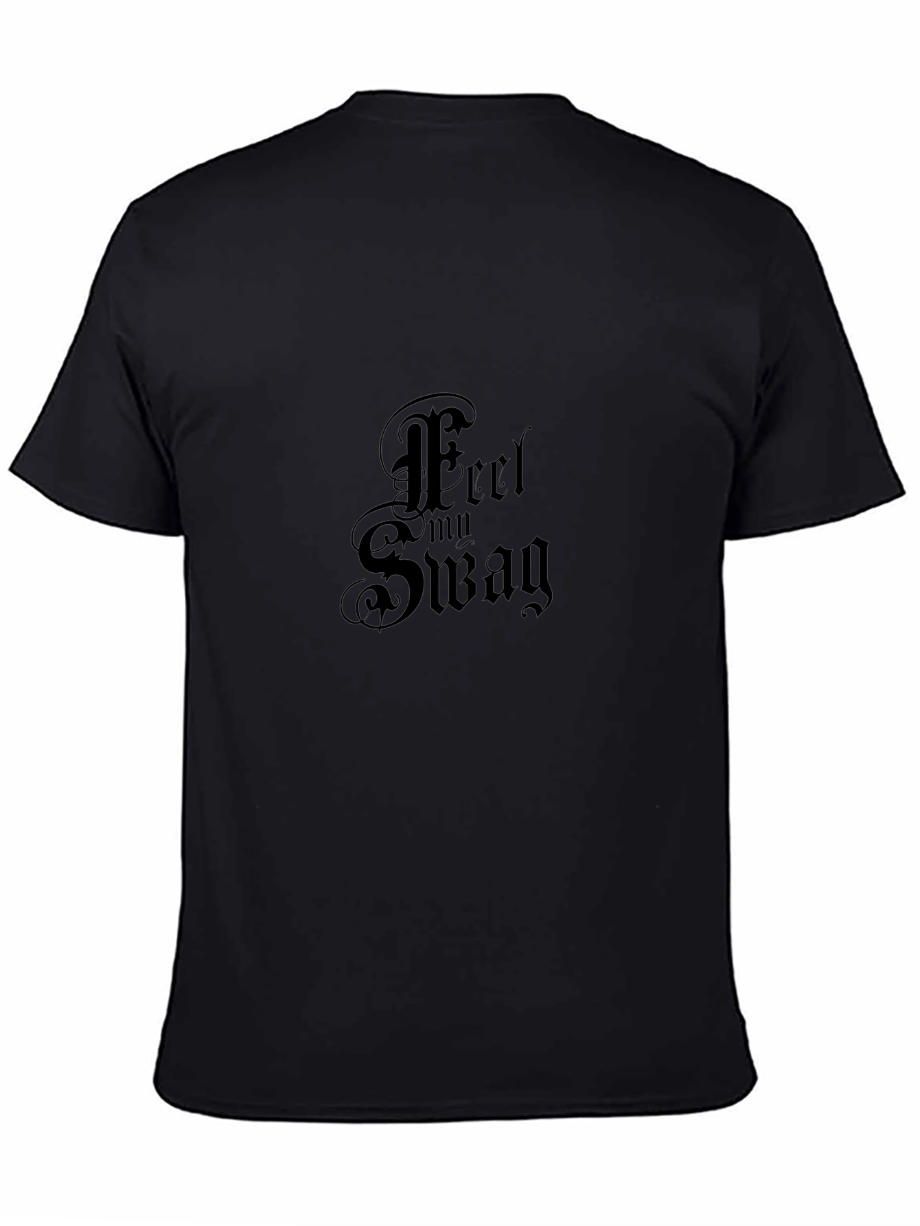 Feel My Swag Black Graphic Tee