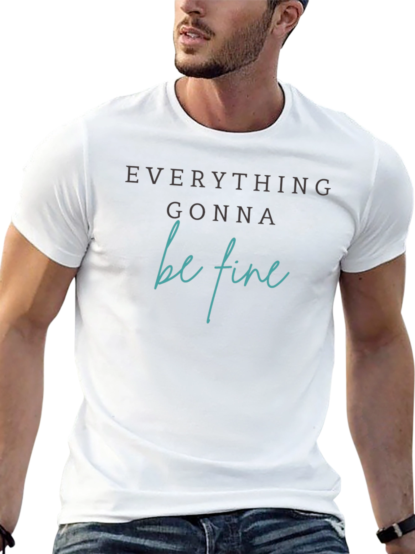 Everything Gonna Be Fine Graphic Tee