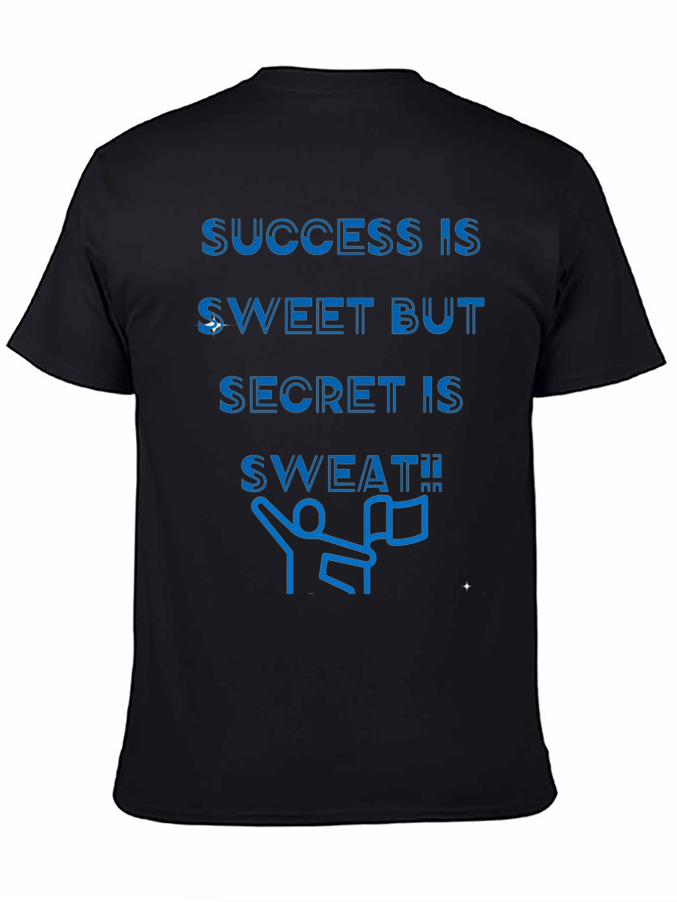 Success is Sweat T-Shirt - Motivational Graphic Tee