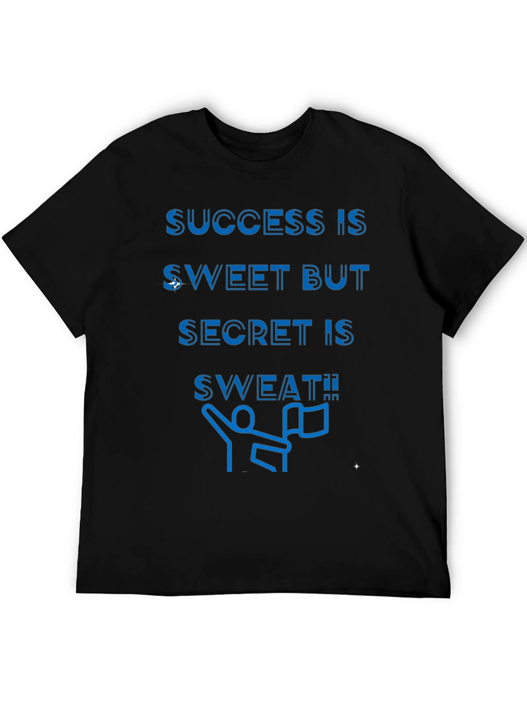 Success is Sweat T-Shirt - Motivational Graphic Tee