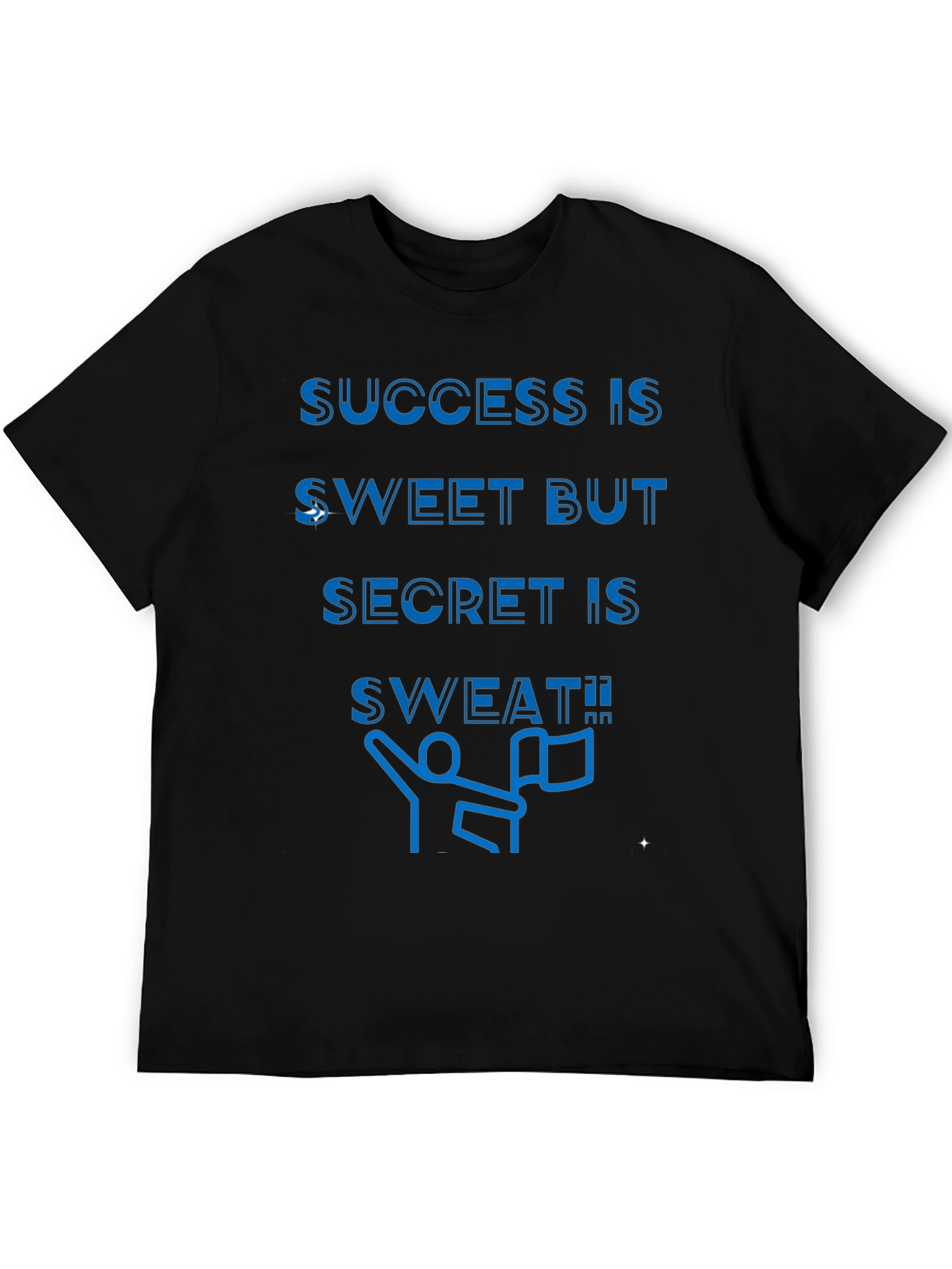 Success is Sweat T-Shirt - Motivational Graphic Tee