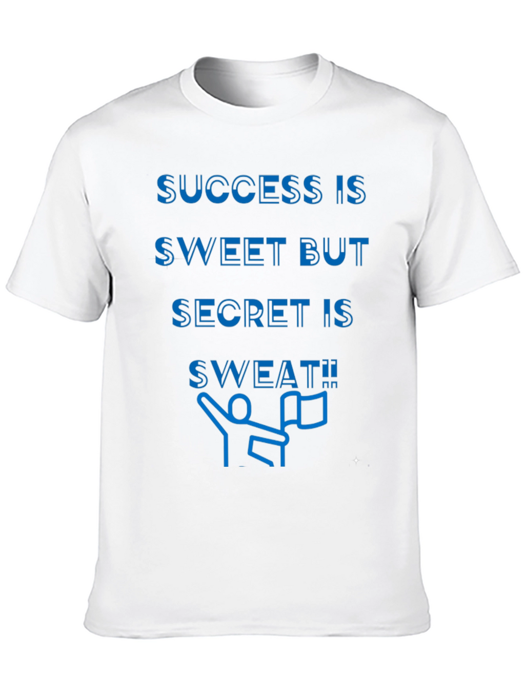 Success is Sweat T-Shirt - Motivational Graphic Tee