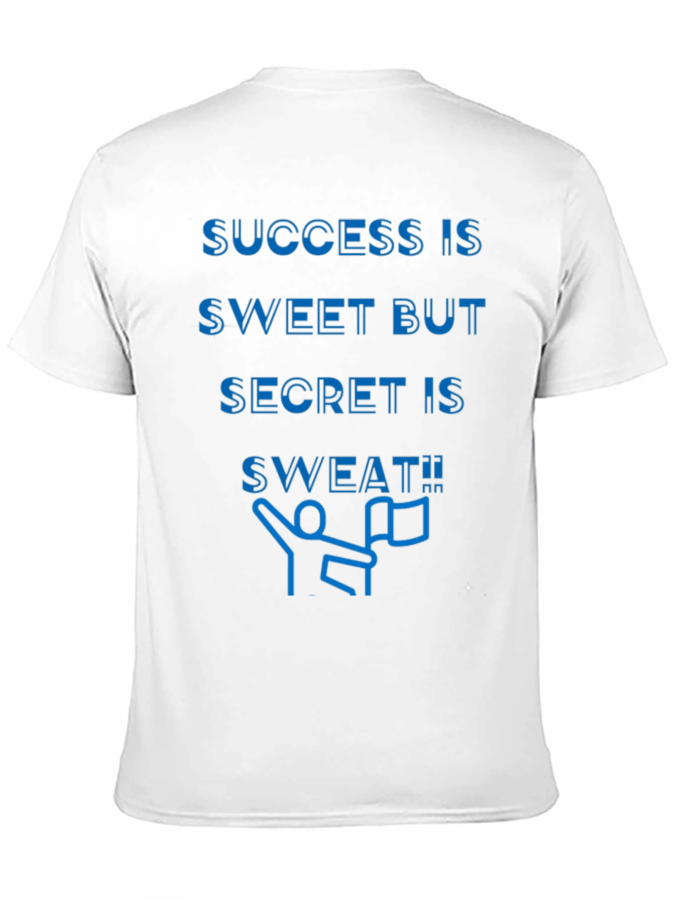 Success is Sweat T-Shirt - Motivational Graphic Tee