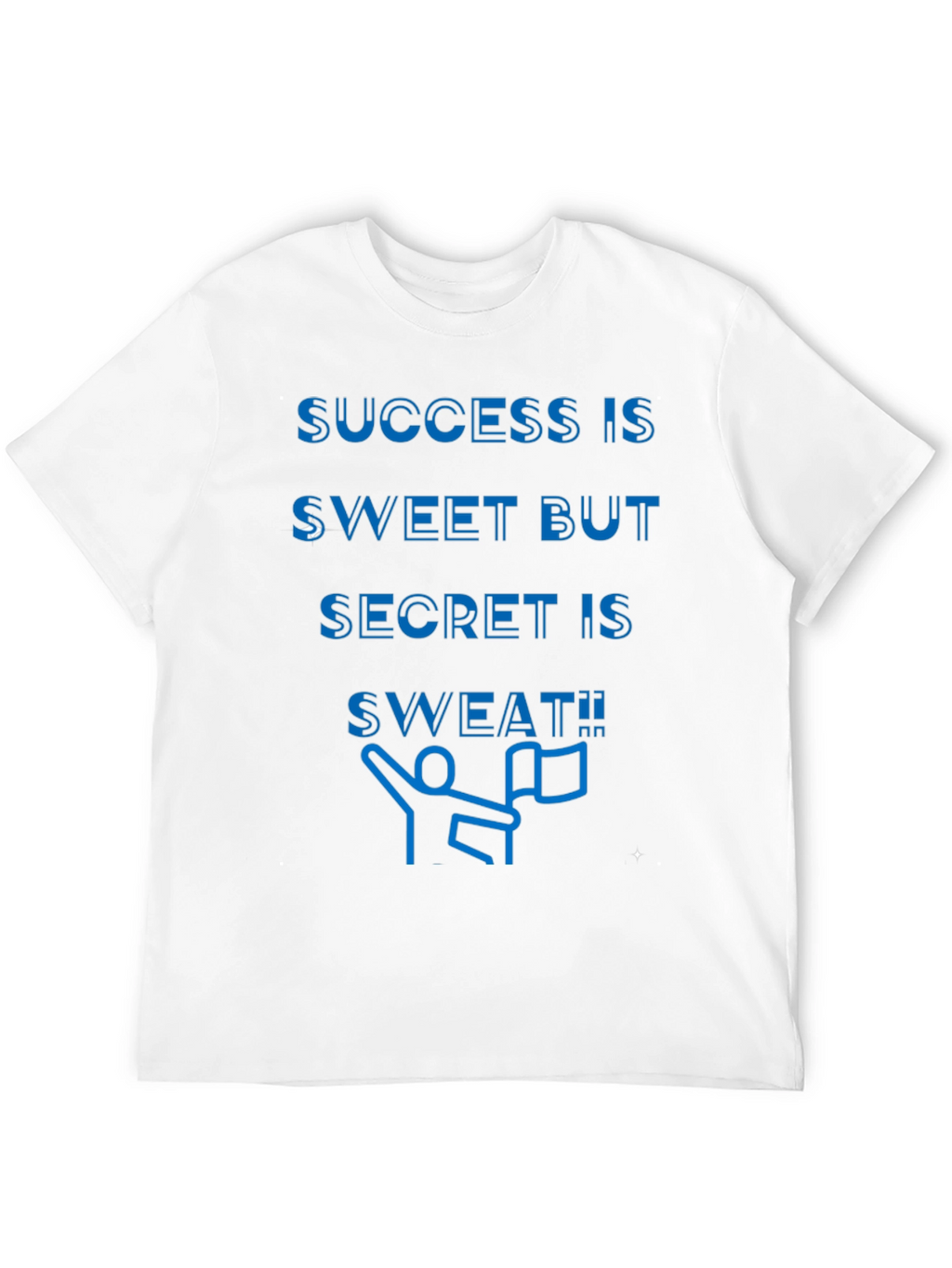Success is Sweat T-Shirt - Motivational Graphic Tee