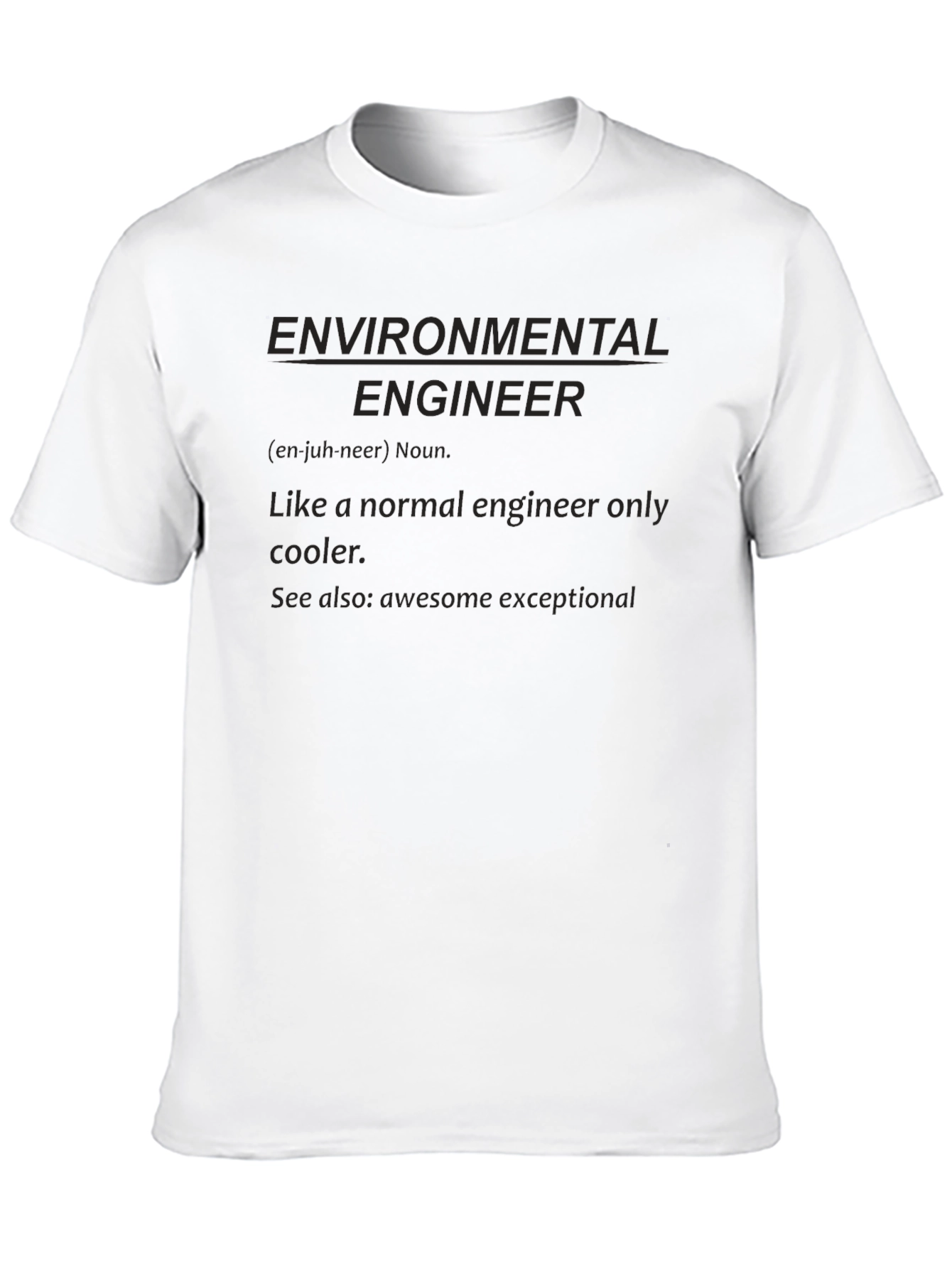 Environmental Engineer Definition T-Shirt